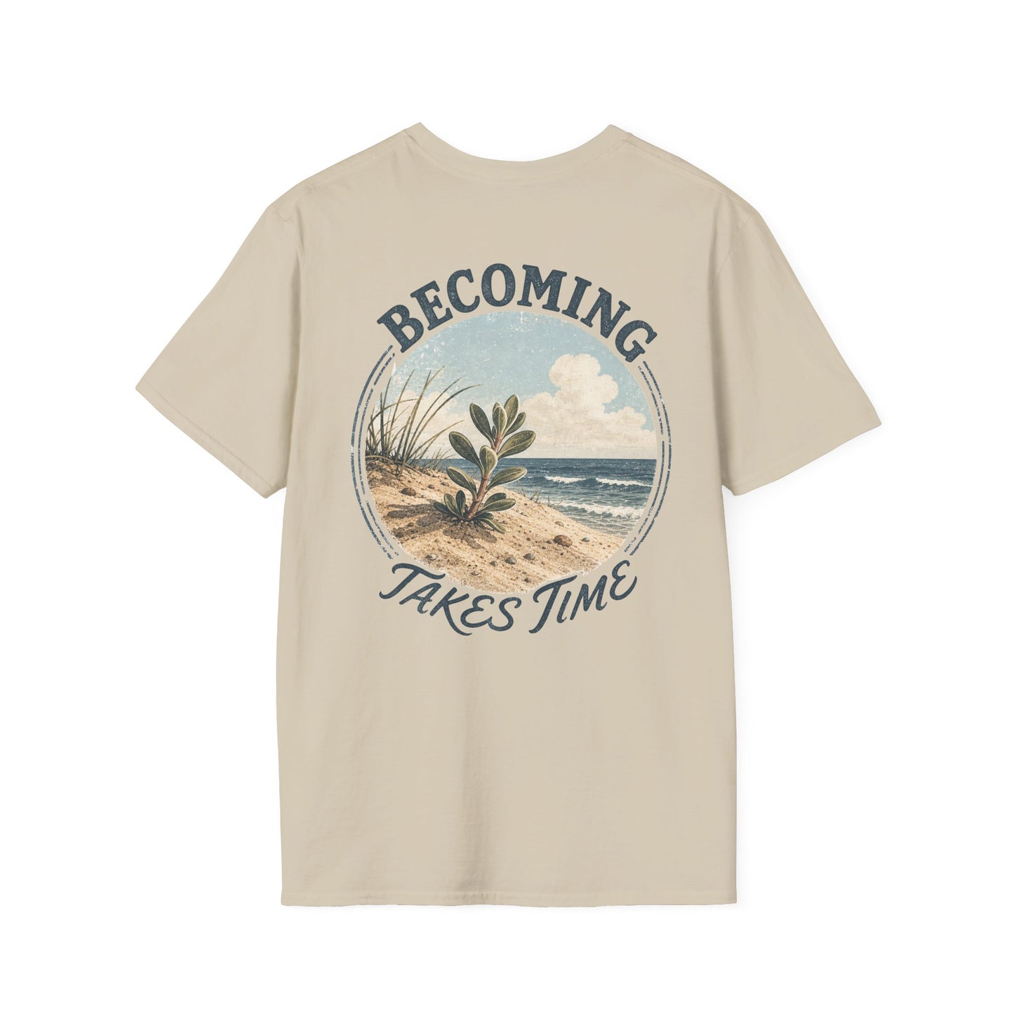 Becoming Takes Time T-Shirt — Vintage Coastal Plant Illustration