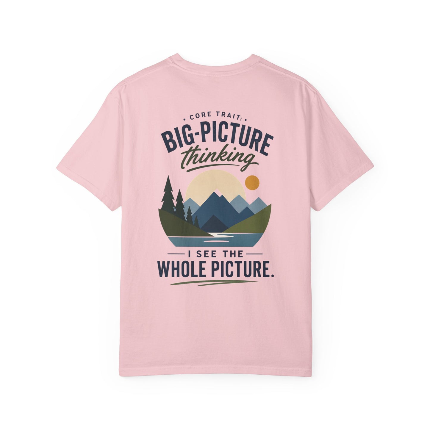 Big-Picture Thinking T-Shirt — 'I See the Whole Picture' Graphic Tee