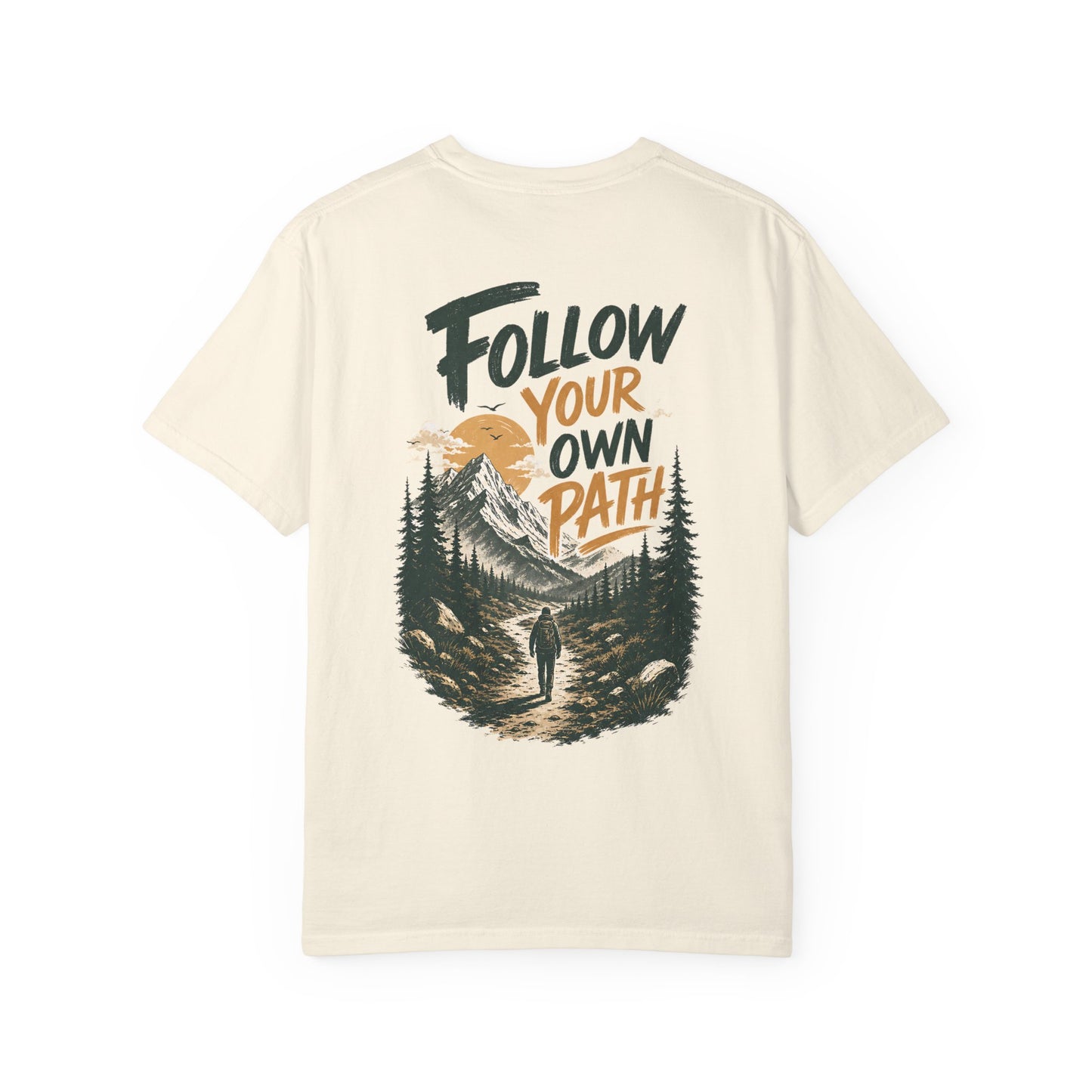 Follow Your Own Path T-Shirt — Mountain Hiking Graphic Tee