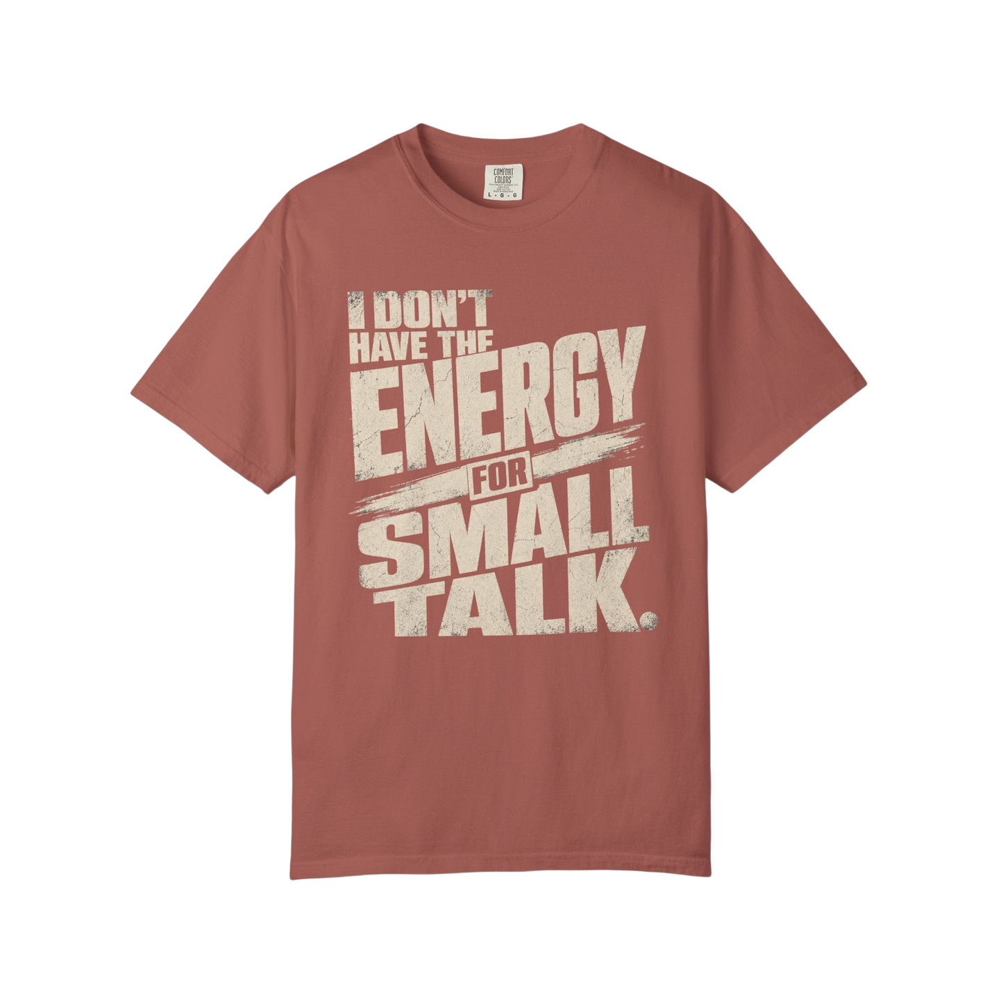 I Don't Have the Energy for Small Talk T-Shirt — Funny Introvert Graphic Tee