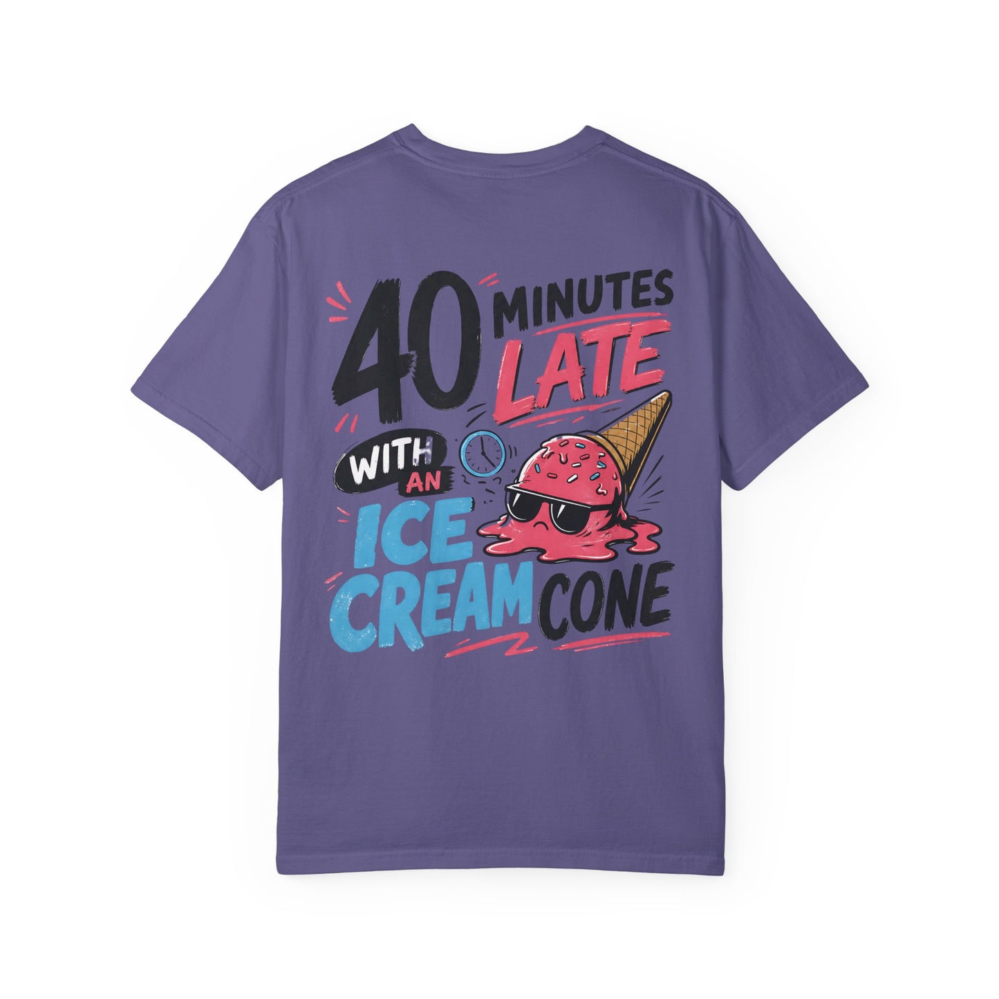“40 Minutes Late With an Ice Cream Cone” ADHD Graphic Tee Shirt