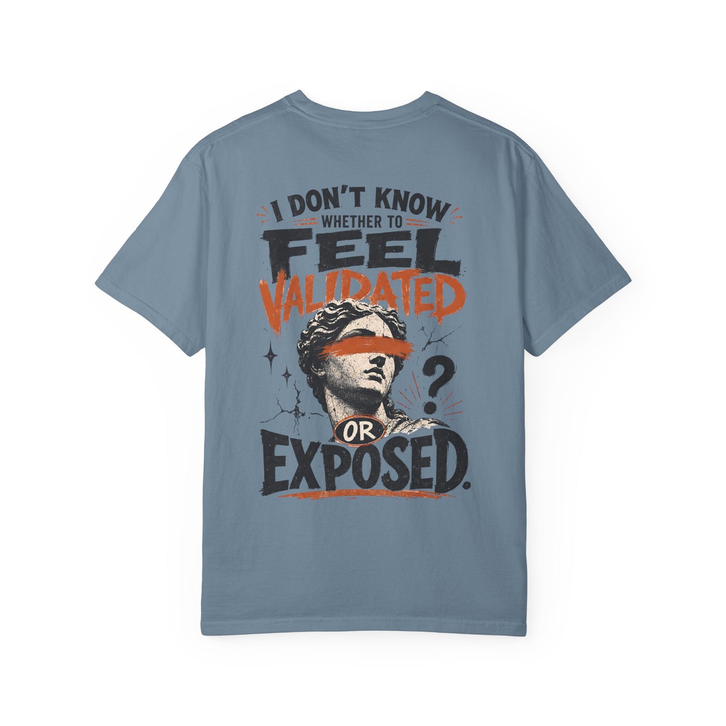 “I Don’t Know Whether to Feel Validated or Exposed” Retro Statue Design Graphic T-Shirt