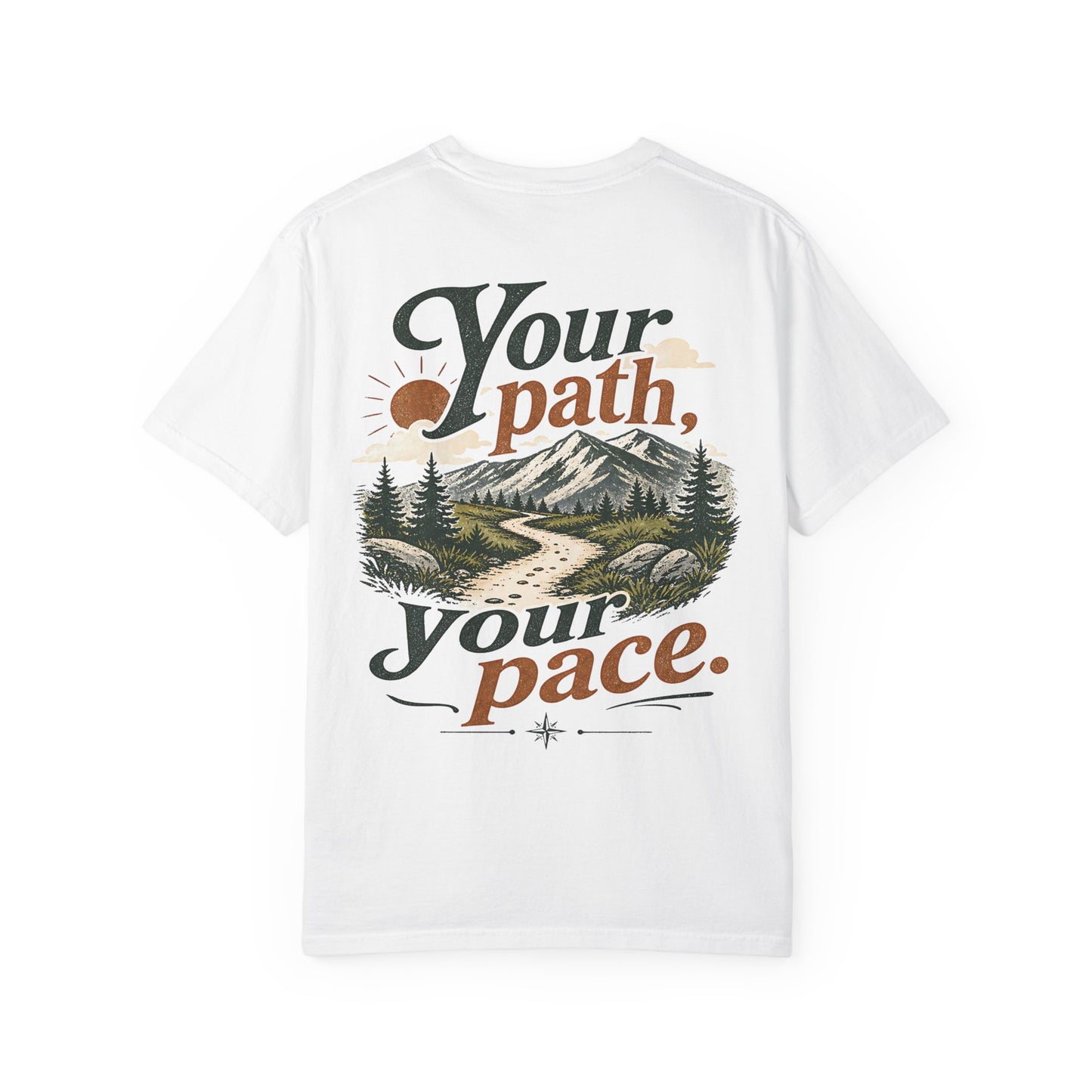 Your Path, Your Pace T-Shirt — Neurodivergent Inspirational Nature Graphic Tee