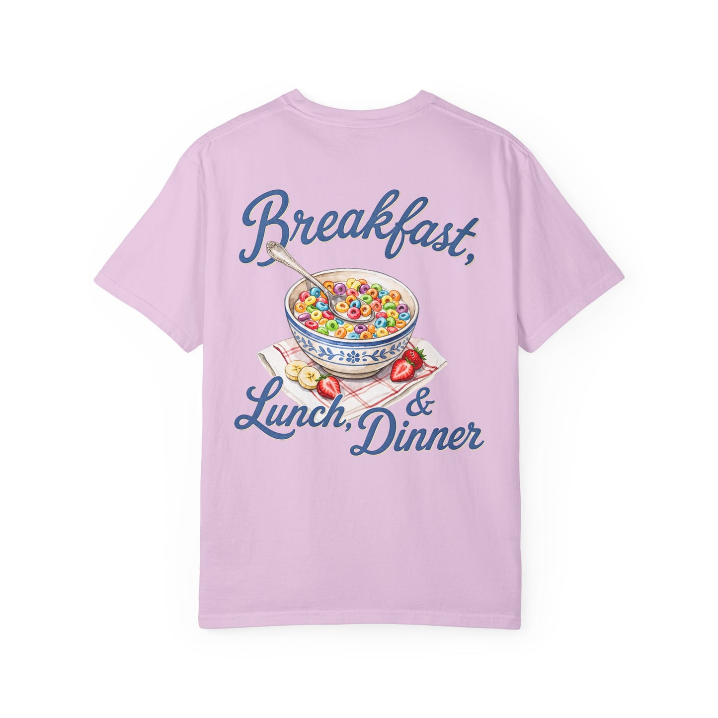 Cereal Bowl T‑Shirt – “Breakfast, Lunch & Dinner” Graphic Tee BACK PRINT