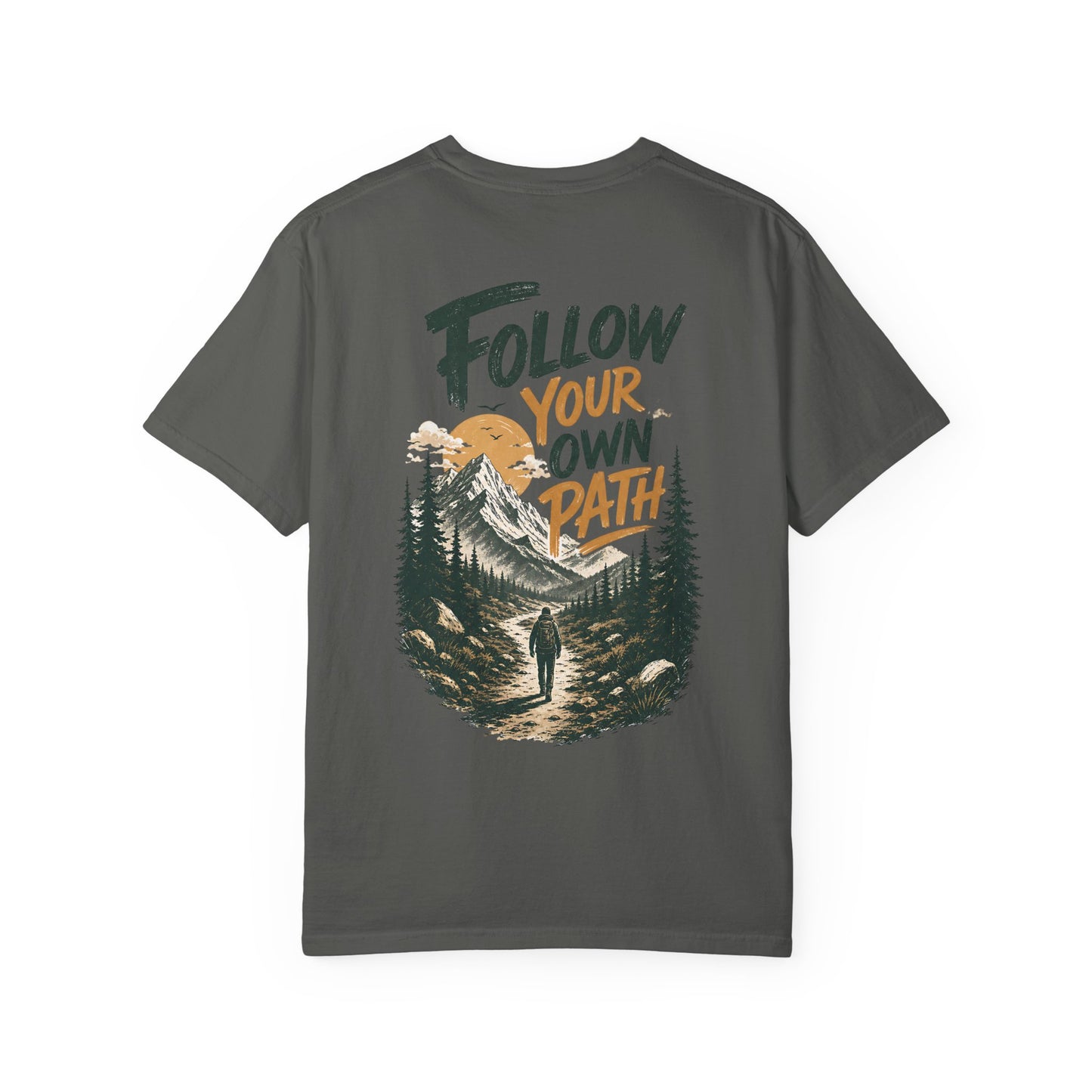 Follow Your Own Path T-Shirt — Mountain Hiking Graphic Tee