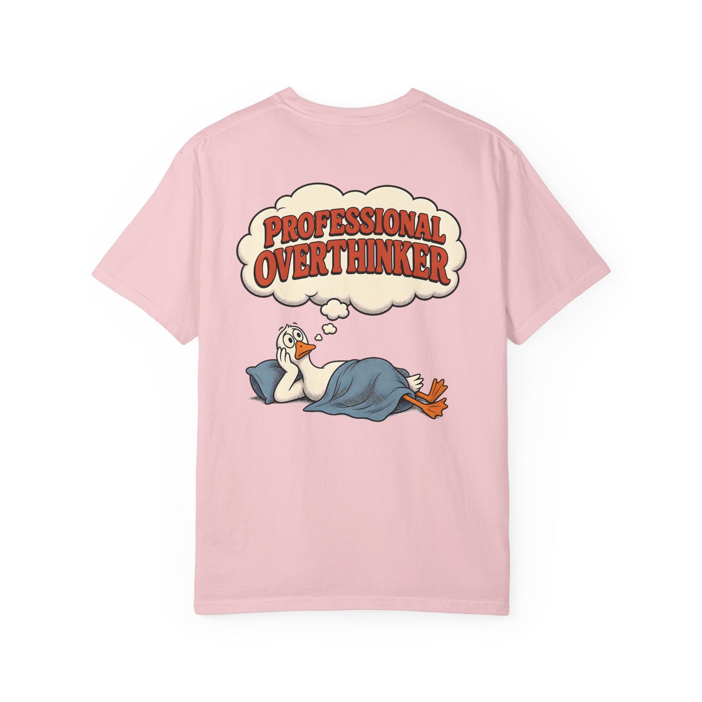Professional Overthinker T-Shirt — BACK PRINT -Silly Goose Graphic Tee