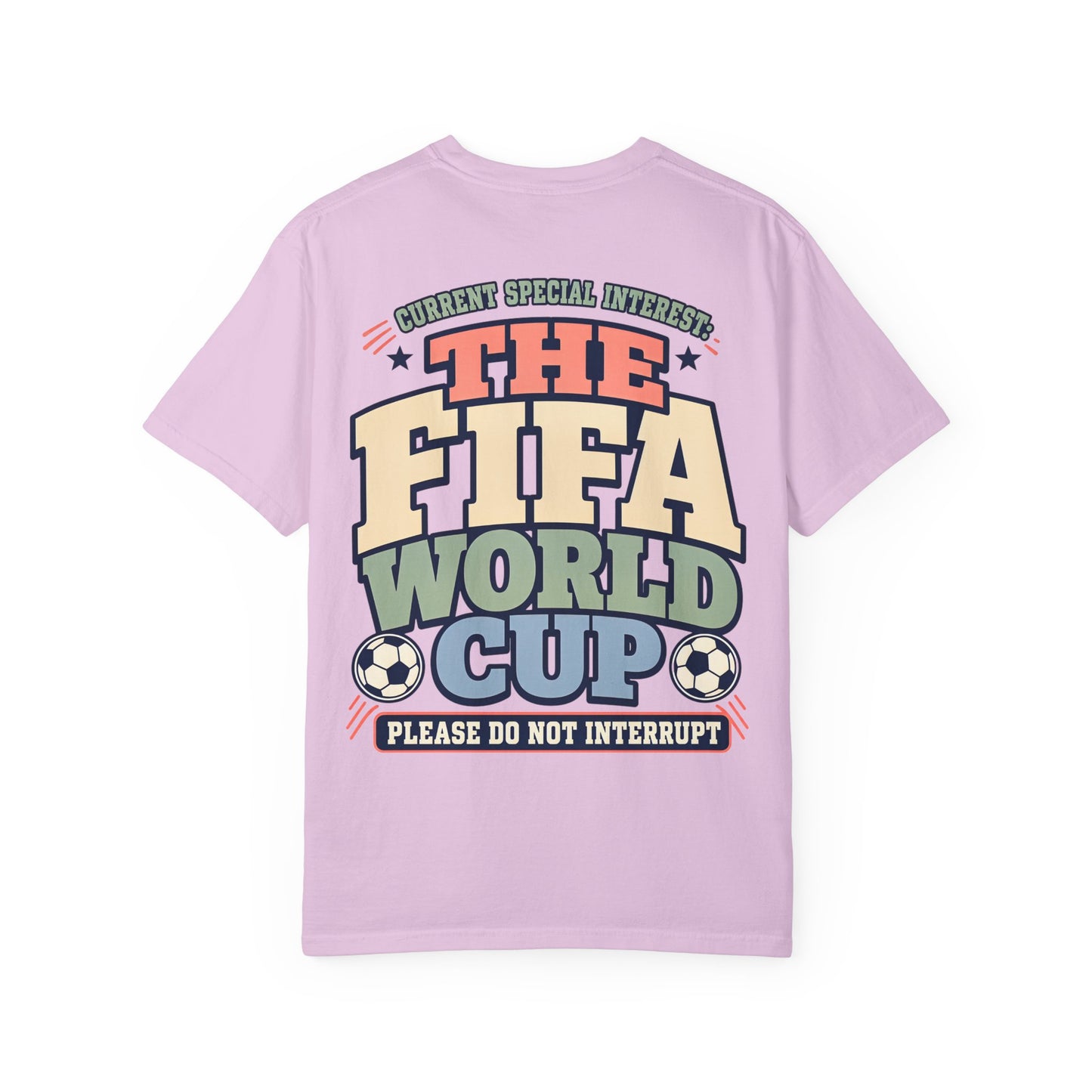 FIFA World Cup T-Shirt — "Please Do Not Interrupt" Retro Soccer Tee BACK PRINT Special Interest