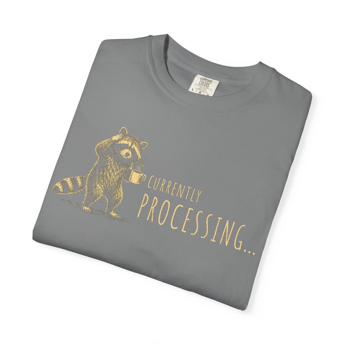 Currently Processing Raccoon T-Shirt