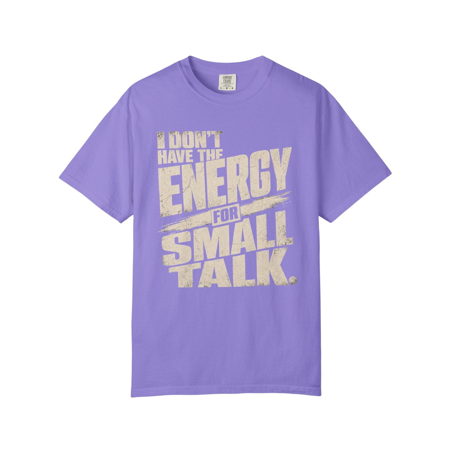 I Don't Have the Energy for Small Talk T-Shirt — Funny Introvert Graphic Tee