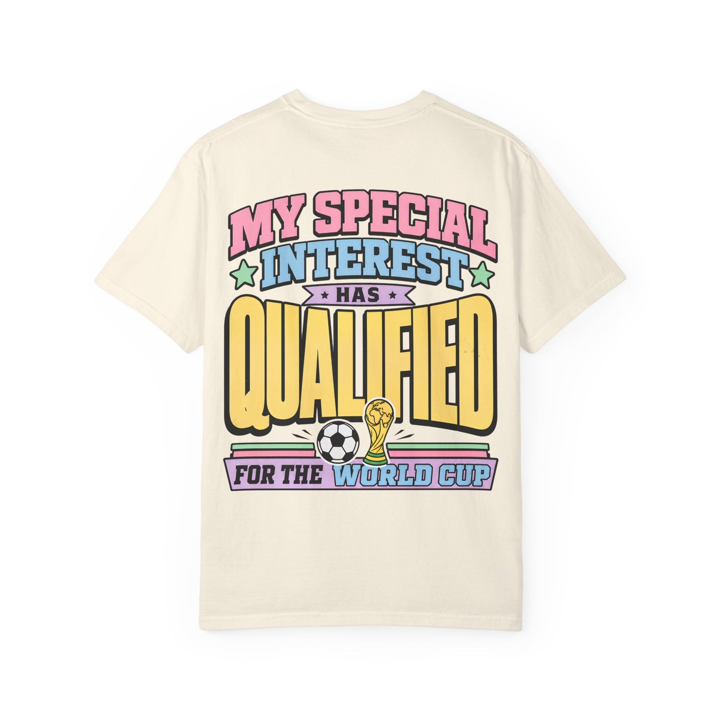 World Cup Fan T-Shirt — "My Special Interest Has Qualified" Retro Soccer Tee BACK PRINT