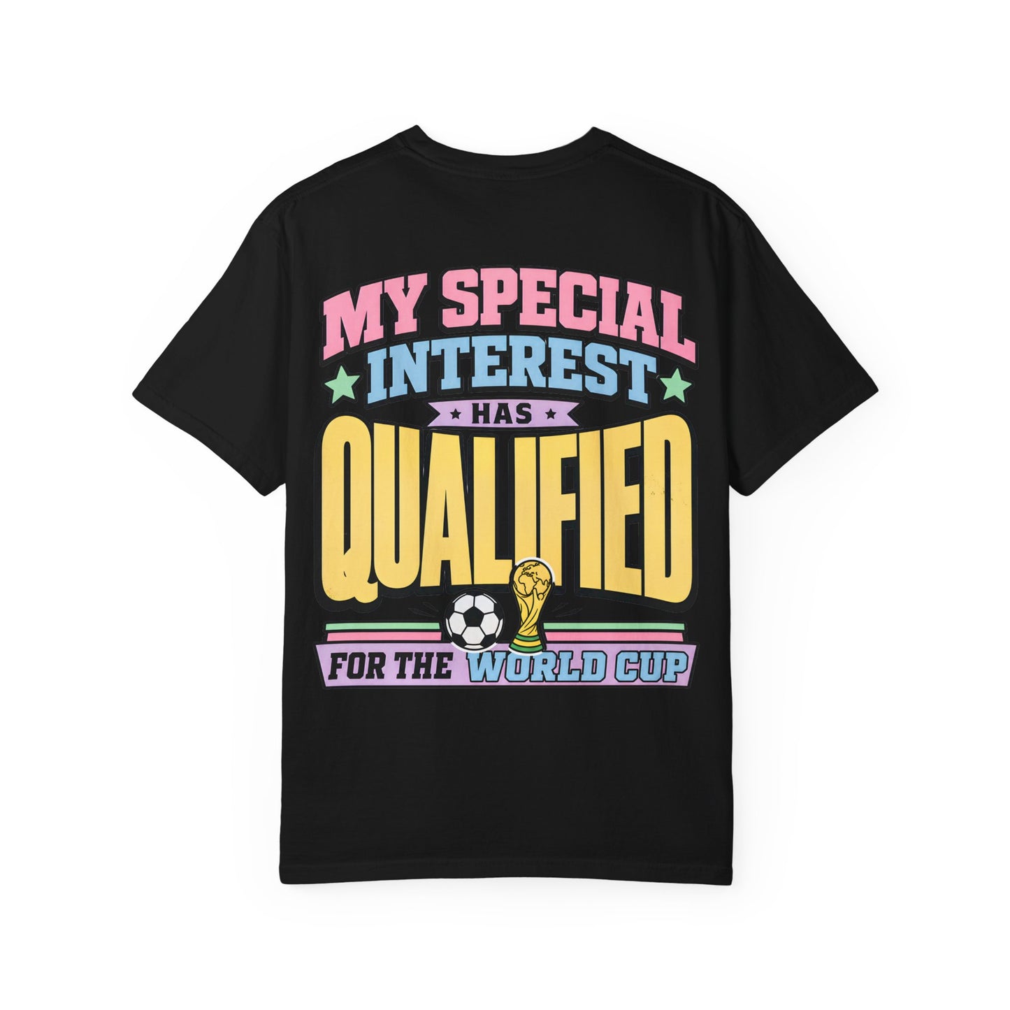 World Cup Fan T-Shirt — "My Special Interest Has Qualified" Retro Soccer Tee BACK PRINT