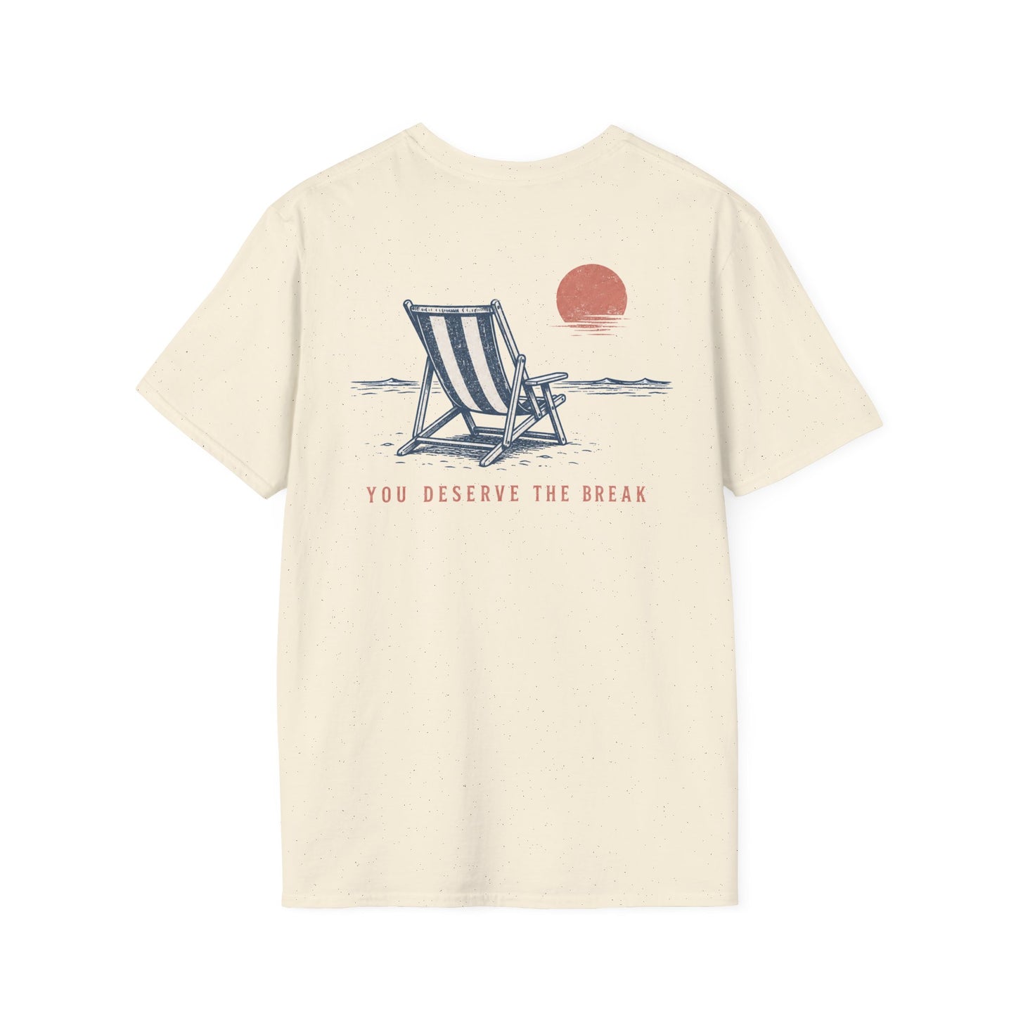 You Deserve The Break Sunset Beach Chair T-Shirt BACK PRINT