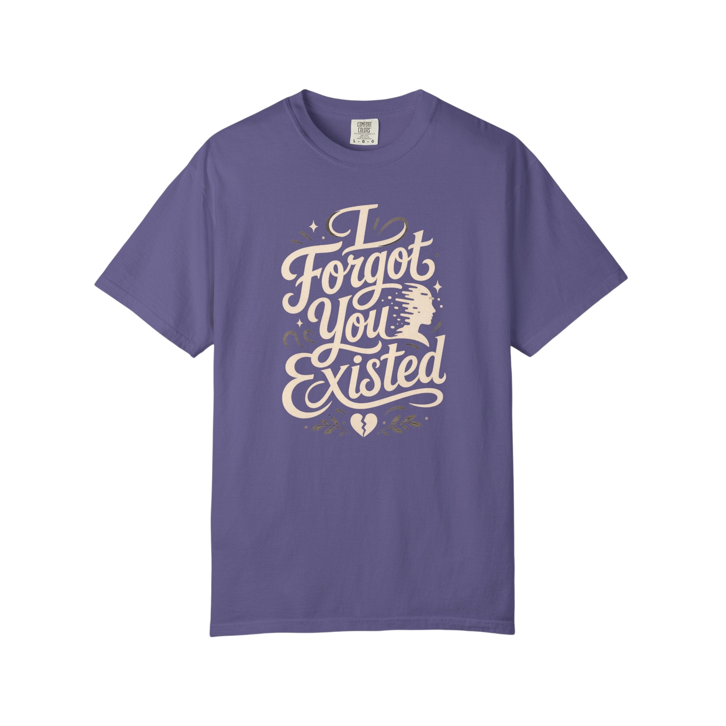 I Forgot You Existed T‑Shirt — ASD Autism Funny Sarcastic Graphic Tee