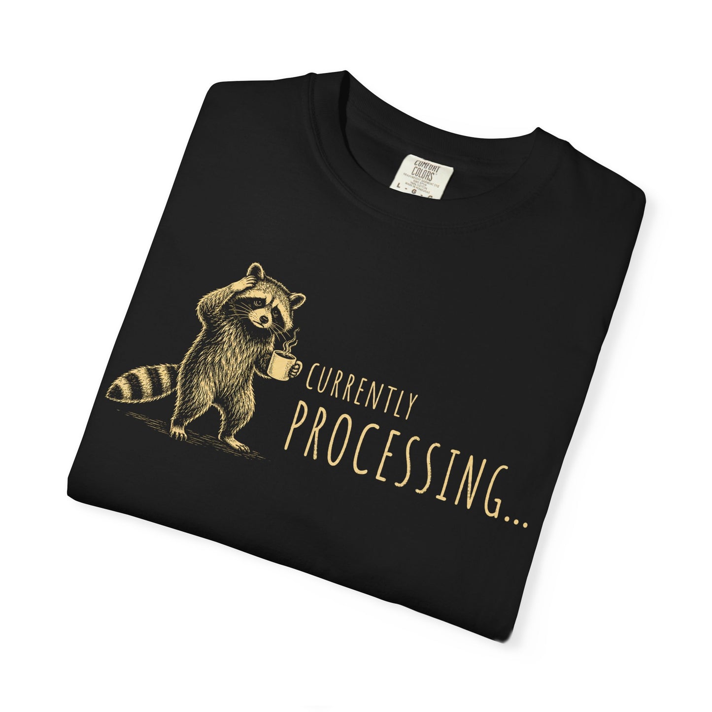 Currently Processing Raccoon T-Shirt