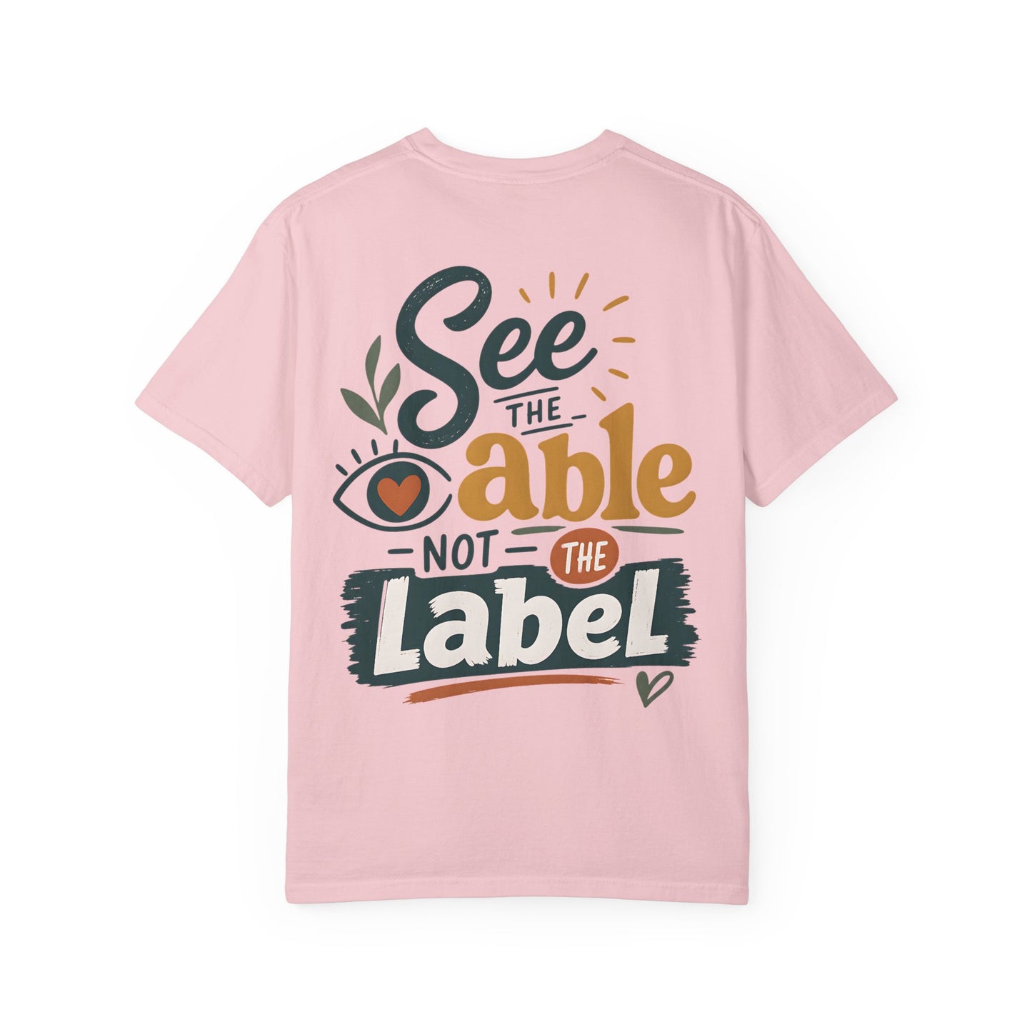 See the Able Not the Label T-Shirt — Disability Awareness Inspirational Tee