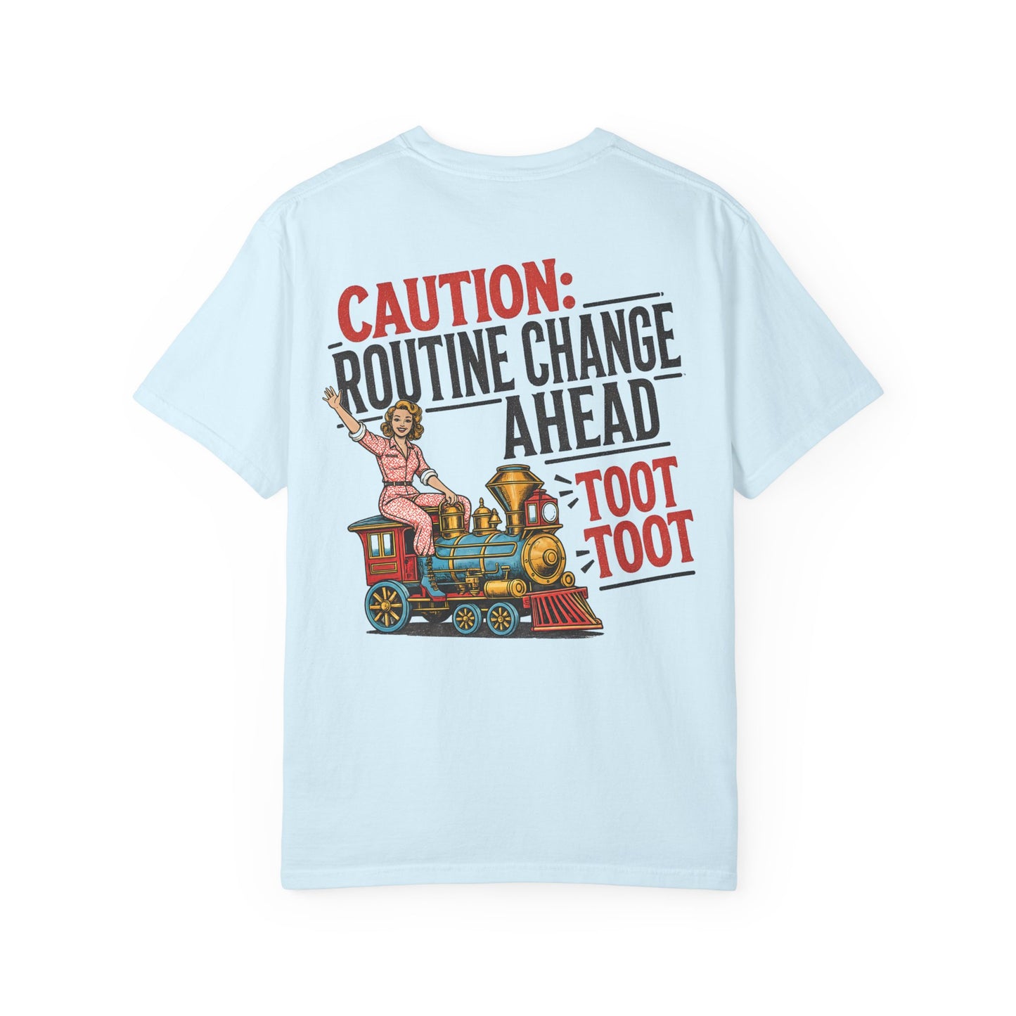 "Caution: Routine Change Ahead — Toot Toot" Vintage Train Graphic BACK PRINT