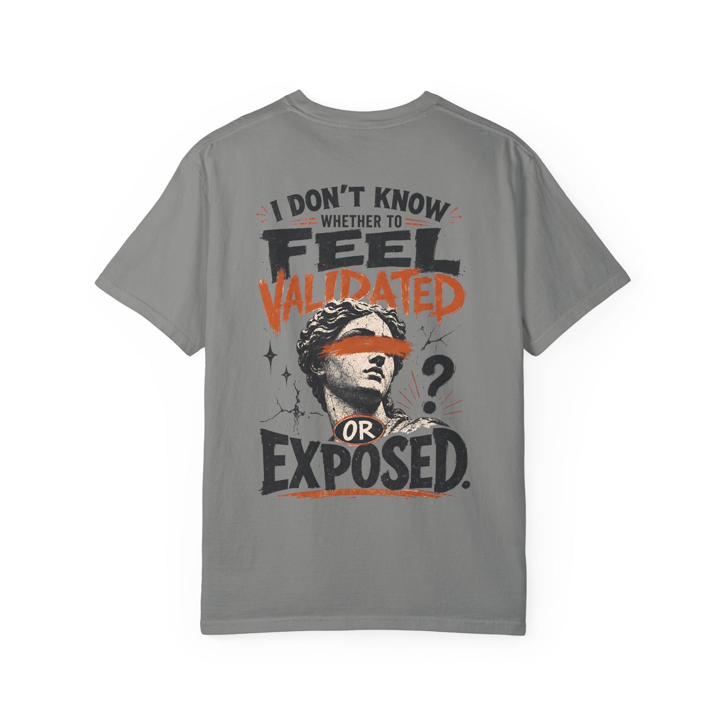 “I Don’t Know Whether to Feel Validated or Exposed” Retro Statue Design Graphic T-Shirt