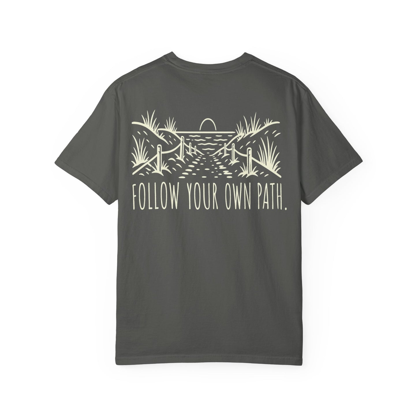 Follow Your Own Path Graphic Tee (Outdoor Adventure, Inspirational) BACK PRINT t-shirt