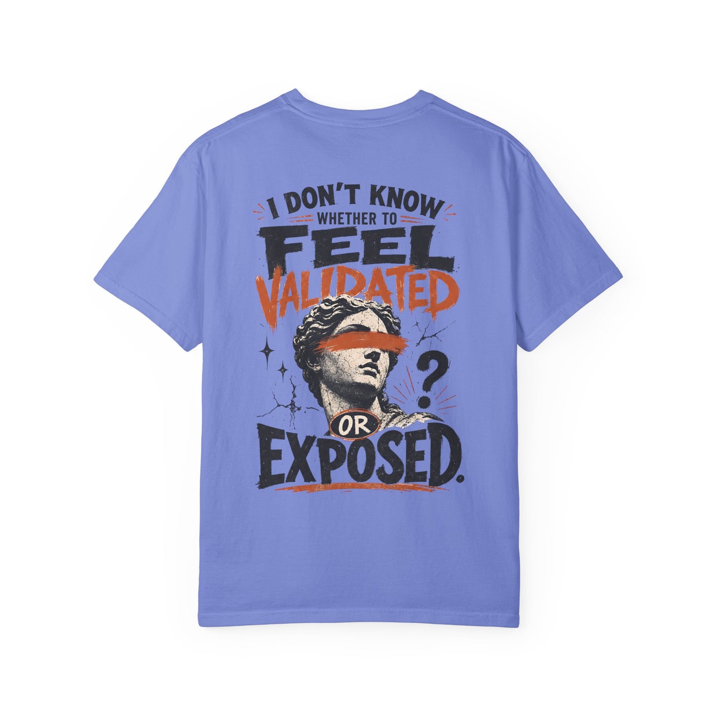 “I Don’t Know Whether to Feel Validated or Exposed” Retro Statue Design Graphic T-Shirt