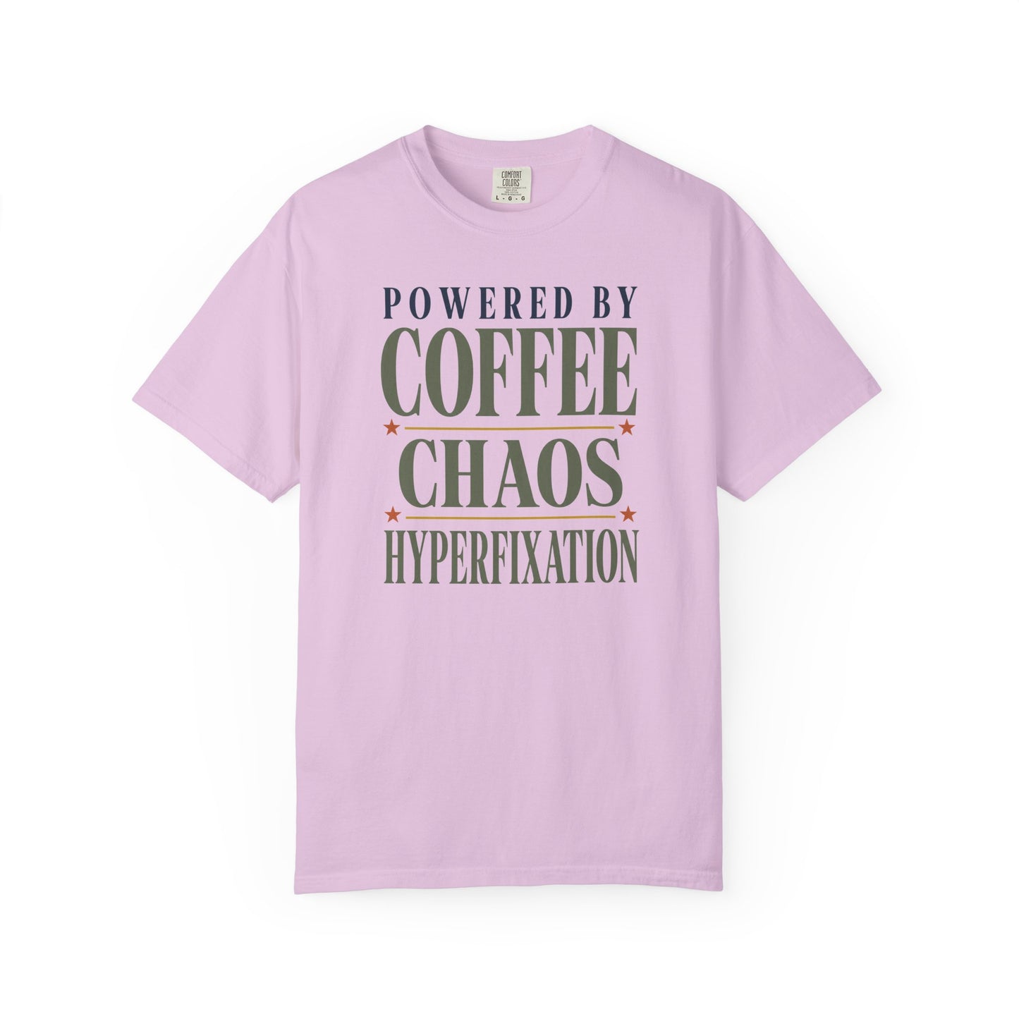 "Powered by Coffee Chaos Hyperfixation" Coffee Chaos T‑Shirt —Graphic Tee