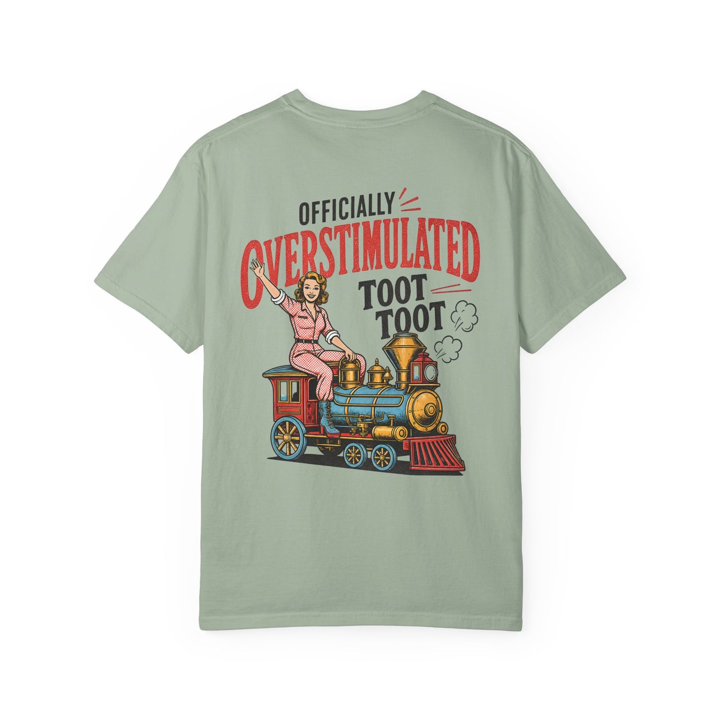 Officially Overstimulated T-Shirt — Vintage Train 'Toot Toot' Graphic Tee BACK PRINT