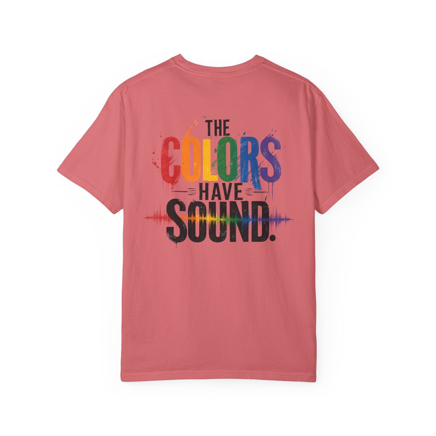 "The Colors Have Sound" Crossed sensory experiences - Synesthesia Tee-Shirt