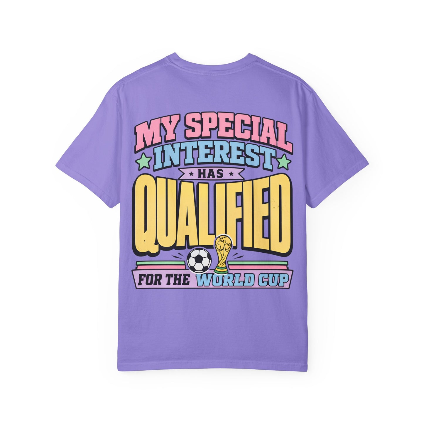 World Cup Fan T-Shirt — "My Special Interest Has Qualified" Retro Soccer Tee BACK PRINT