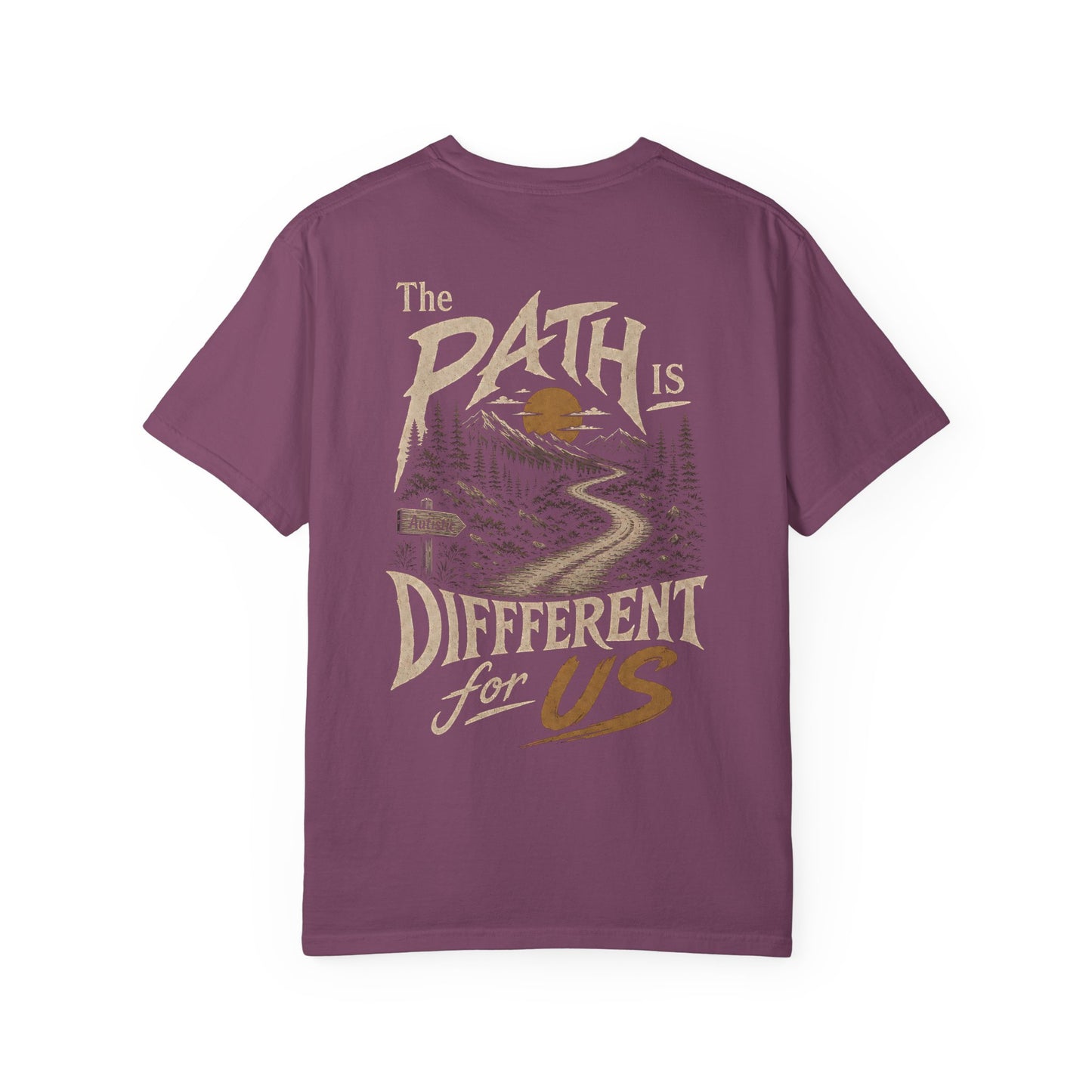 "The Path Is Different For Us" (Autistic) T‑Shirt — Vintage Nature Graphic Tee