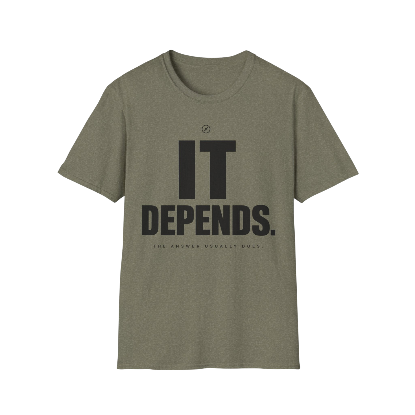 T-Shirt — "It Depends." Minimal Graphic Tee for Thinkers & Humorous Casual Wear