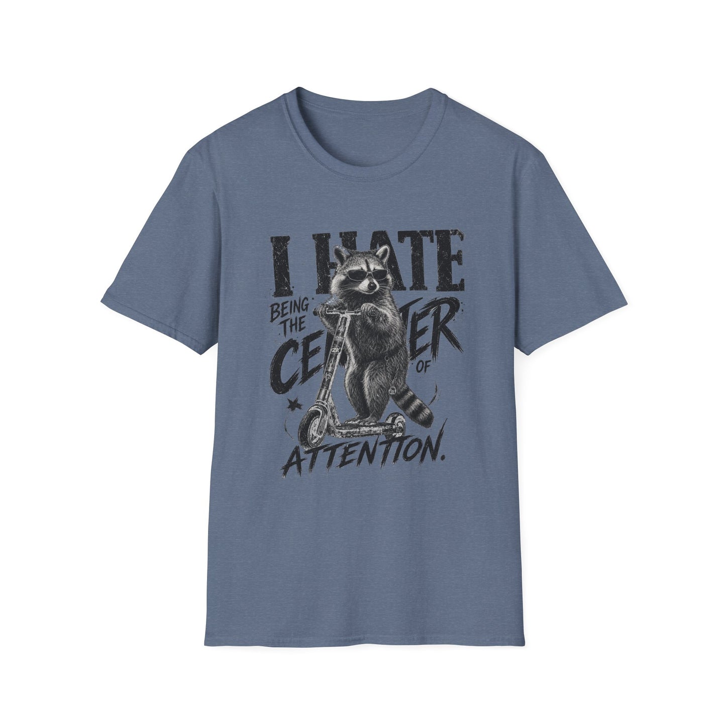 Raccoon "I Hate Being the Center of Attention" T-Shirt