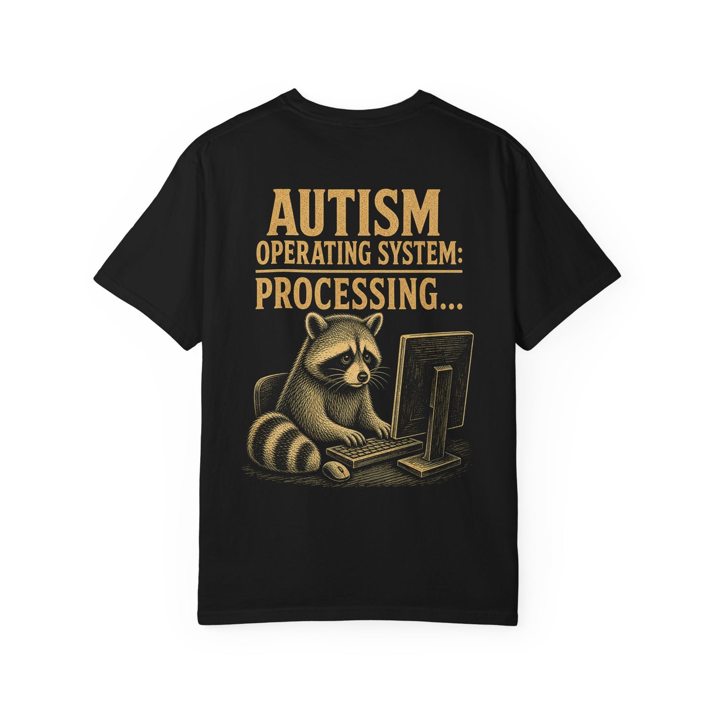 Autism Operating System T-Shirt — 'Processing...' Raccoon Graphic Tee