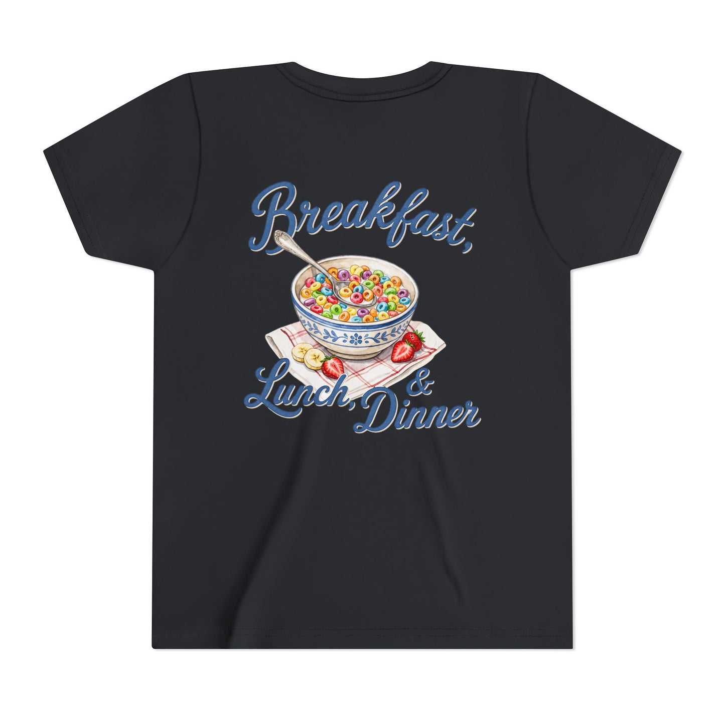 “Breakfast, Lunch & Dinner” Cereal Bowl Kids Youth Tee - Shirt BACK PRINT