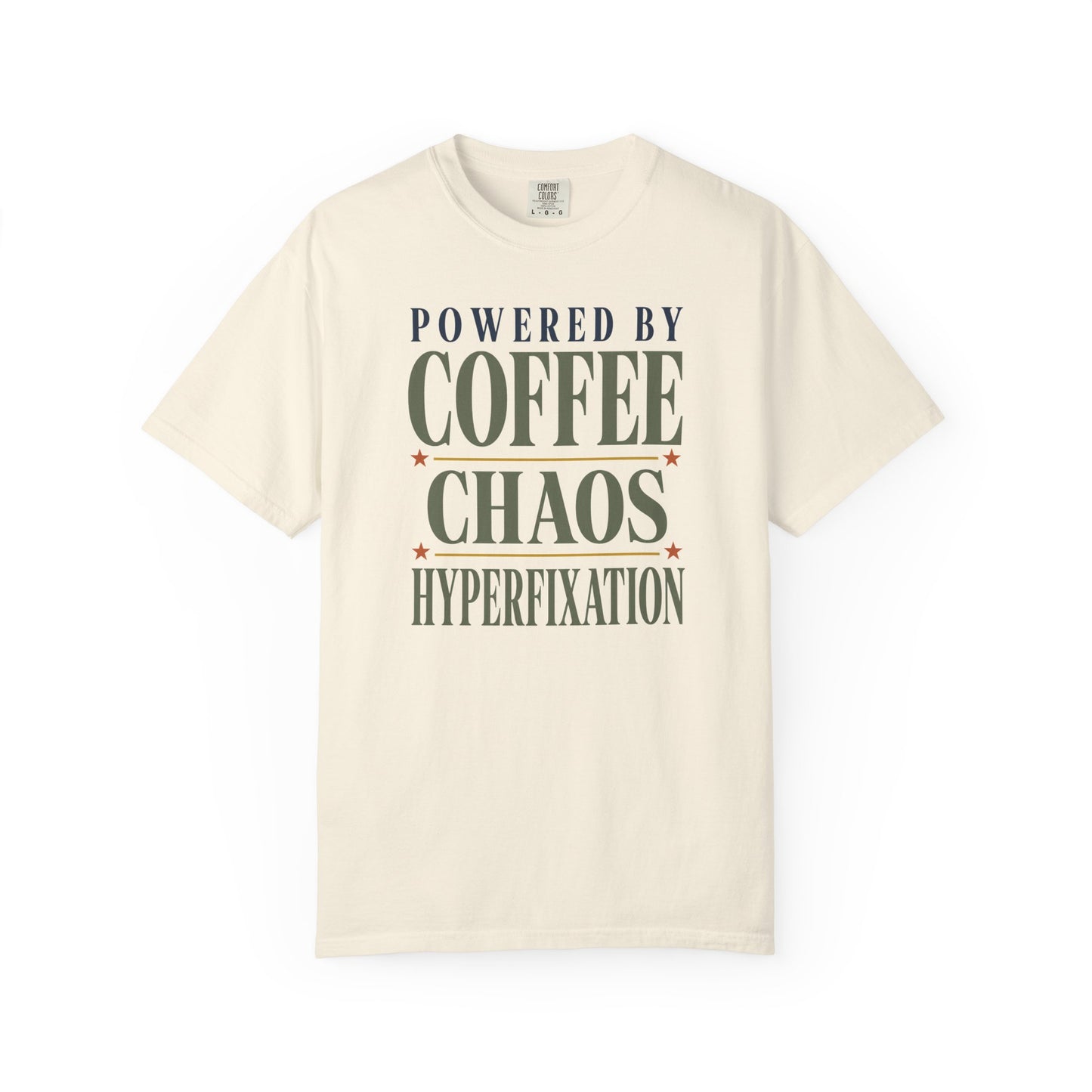 "Powered by Coffee Chaos Hyperfixation" Coffee Chaos T‑Shirt —Graphic Tee