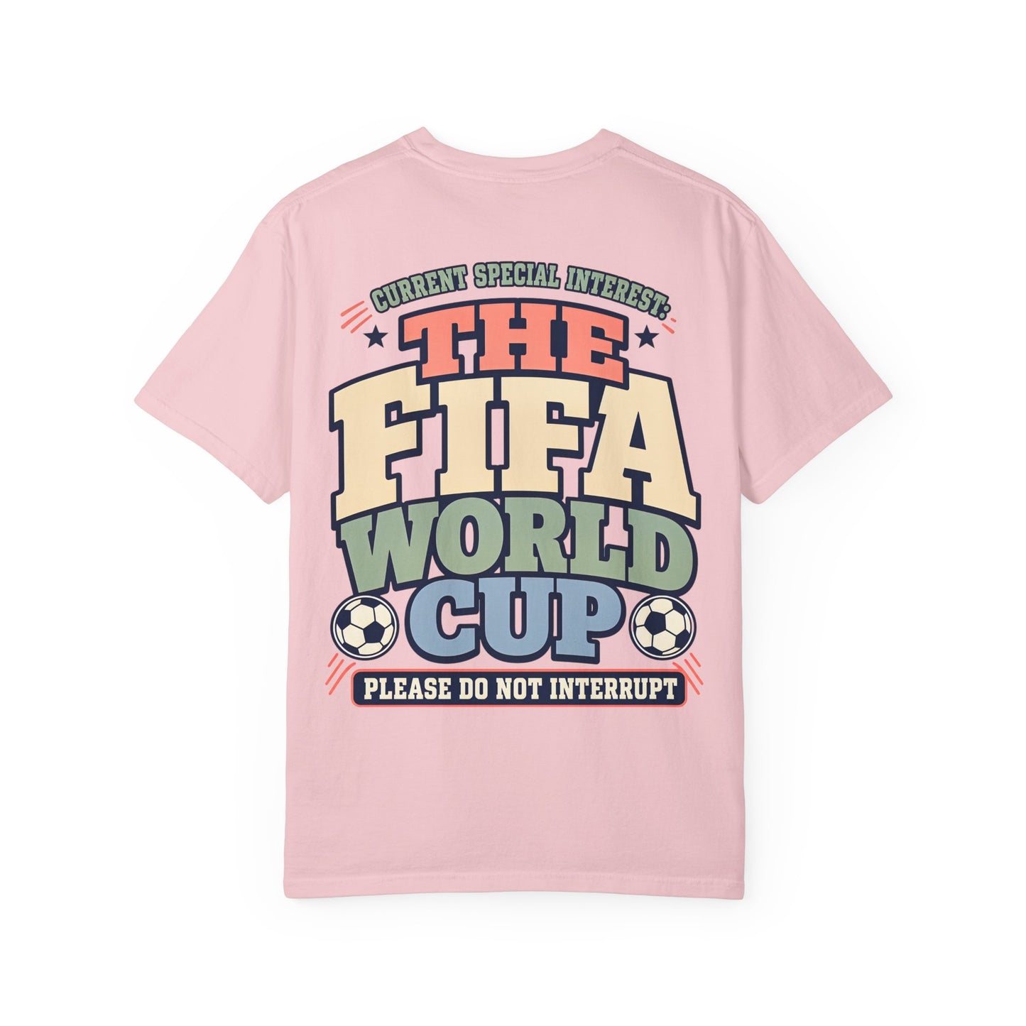 FIFA World Cup T-Shirt — "Please Do Not Interrupt" Retro Soccer Tee BACK PRINT Special Interest