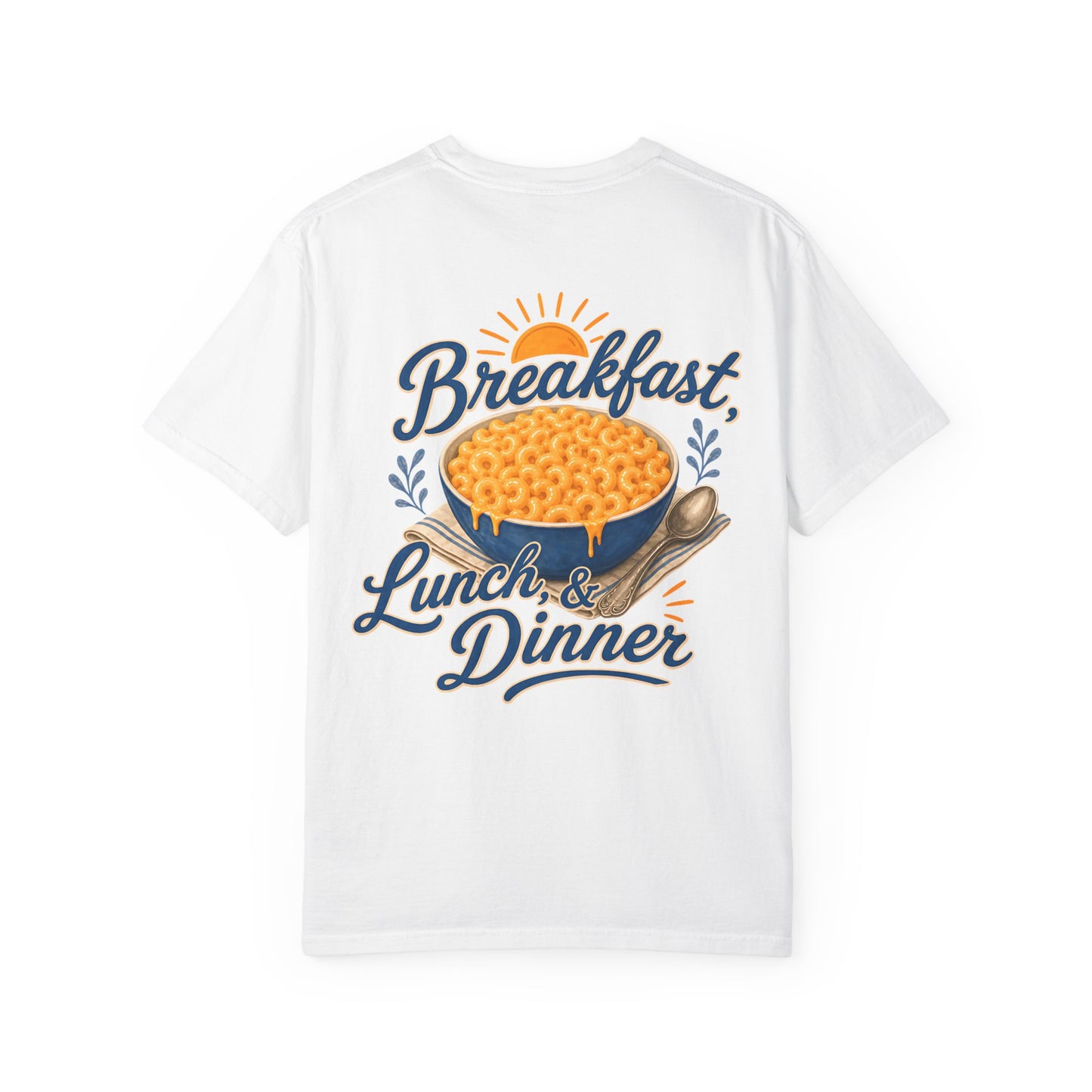 Macaroni and Cheese Lover T-Shirt — “Breakfast, Lunch & Dinner” Graphic Tee Adult BACK PRINT