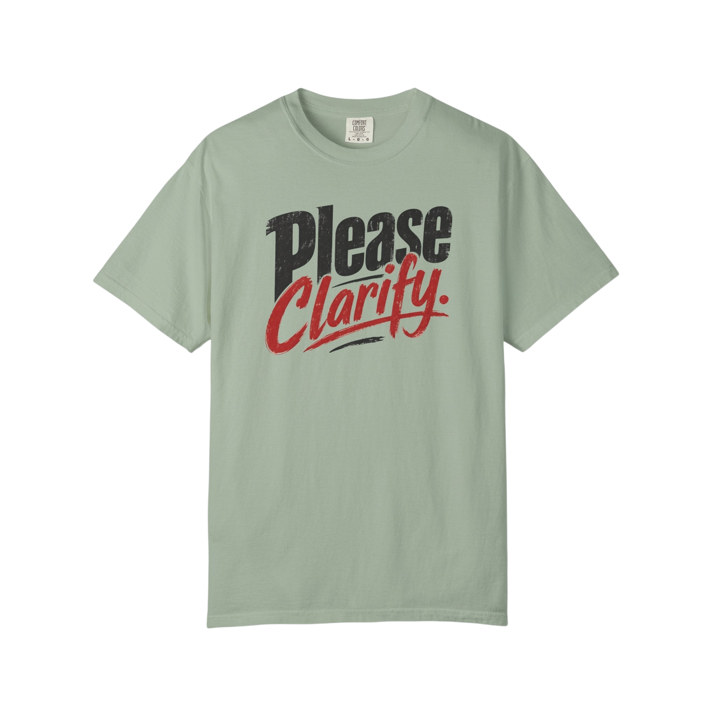 Please Clarify T-Shirt — Retro Script Graphic Tee for Conversational Humor