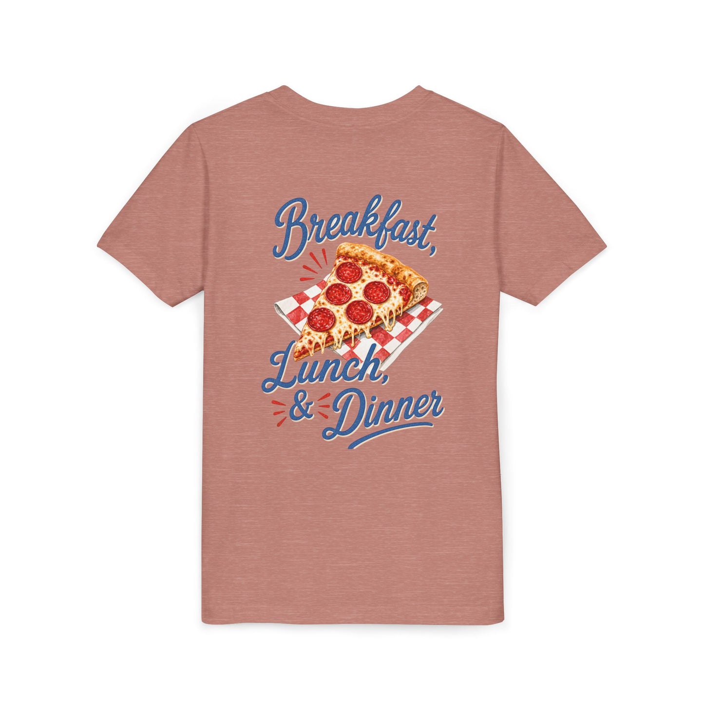 Pizza Tee — "Breakfast, Lunch, & Dinner" Graphic Youth T‑Shirt BACK PRINT