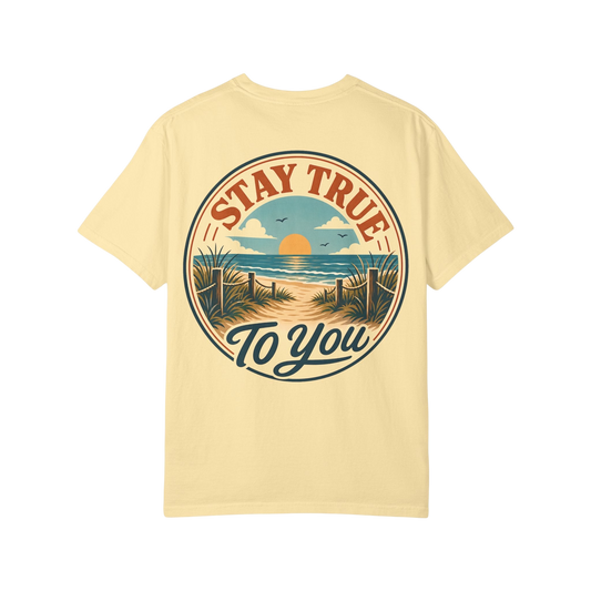 "Stay True to You" Beach Sunset Graphic T-Shirt