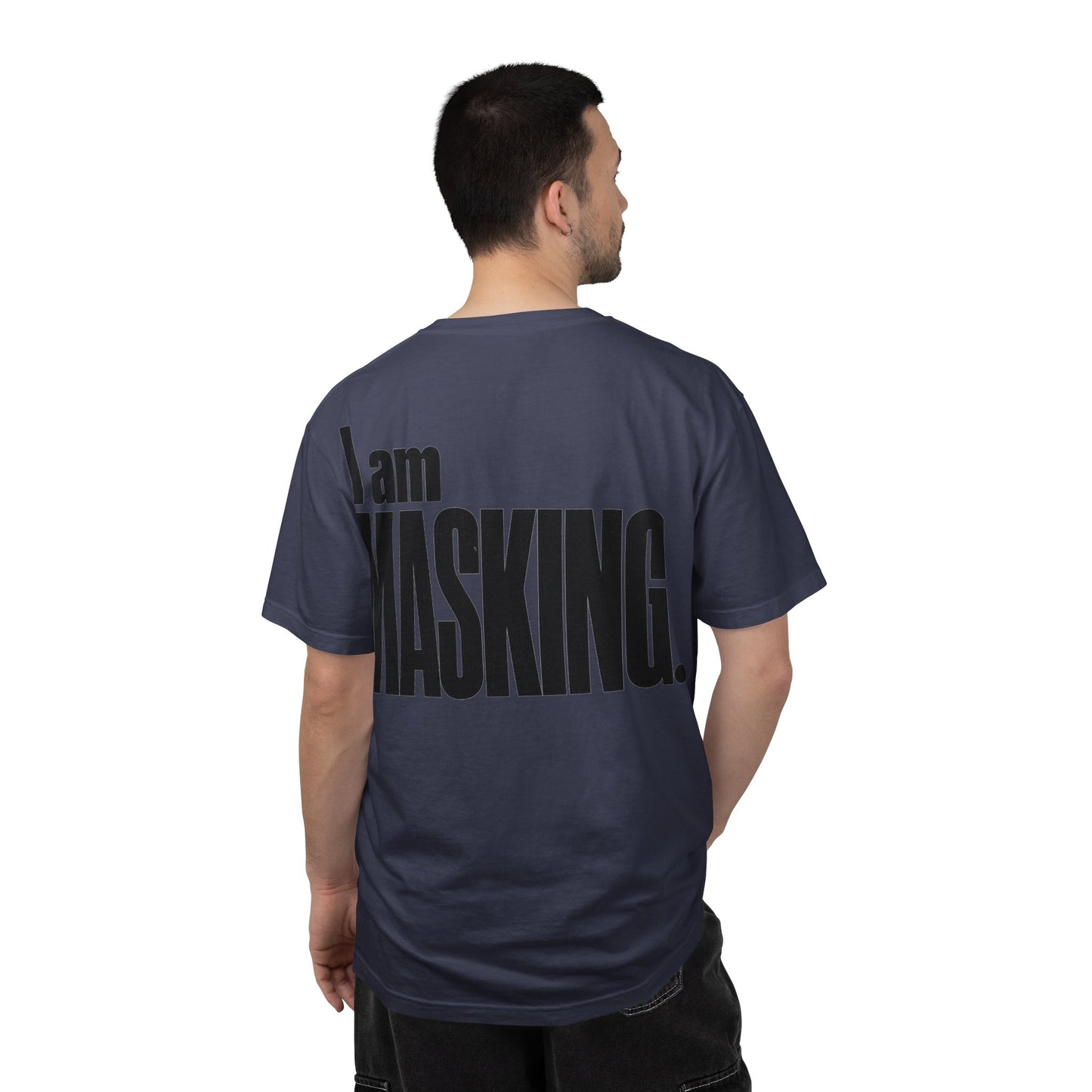 I Am MASKING Back Print Shirt – Neurodivergent Streetwear Tee image