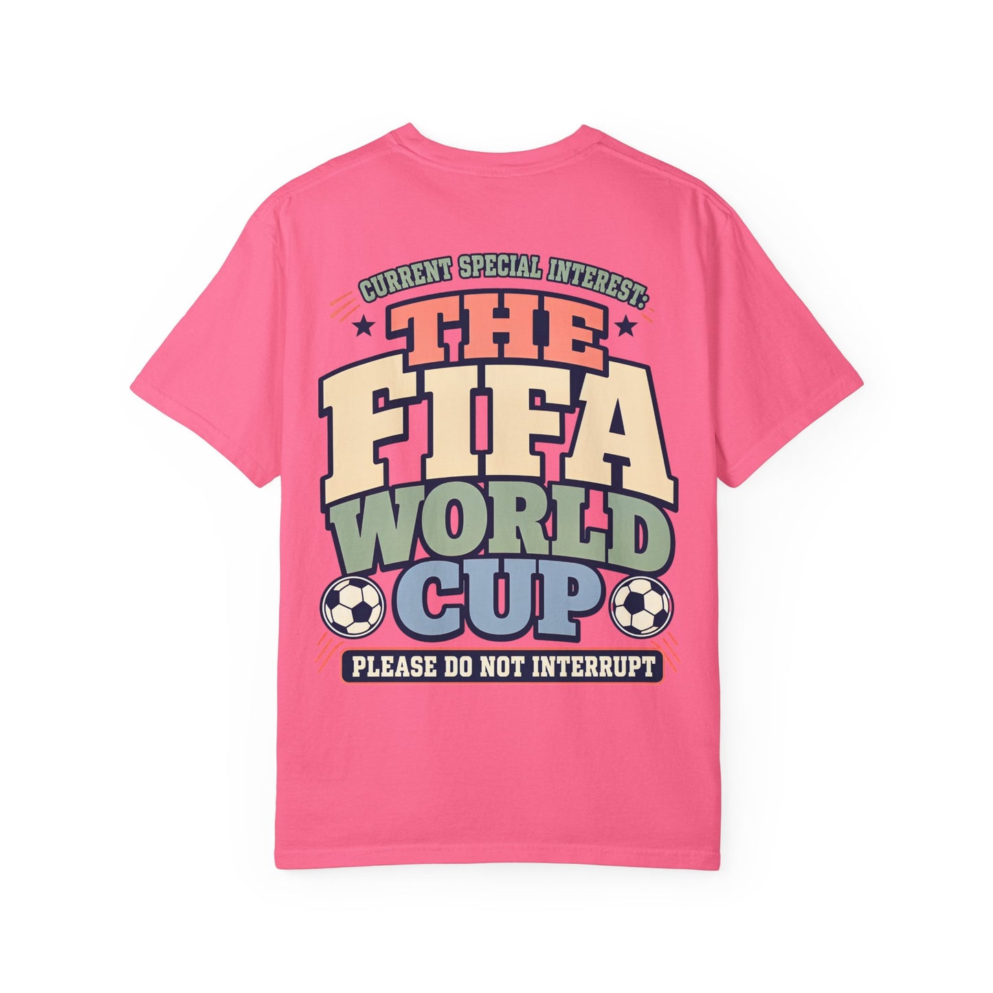FIFA World Cup T-Shirt — "Please Do Not Interrupt" Retro Soccer Tee BACK PRINT Special Interest