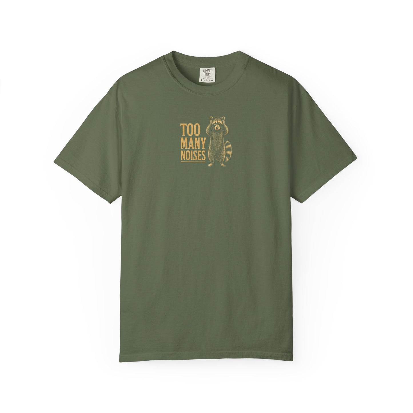 Too Many Noises Raccoon T-Shirt — Funny Relaxation Tee for Introverts