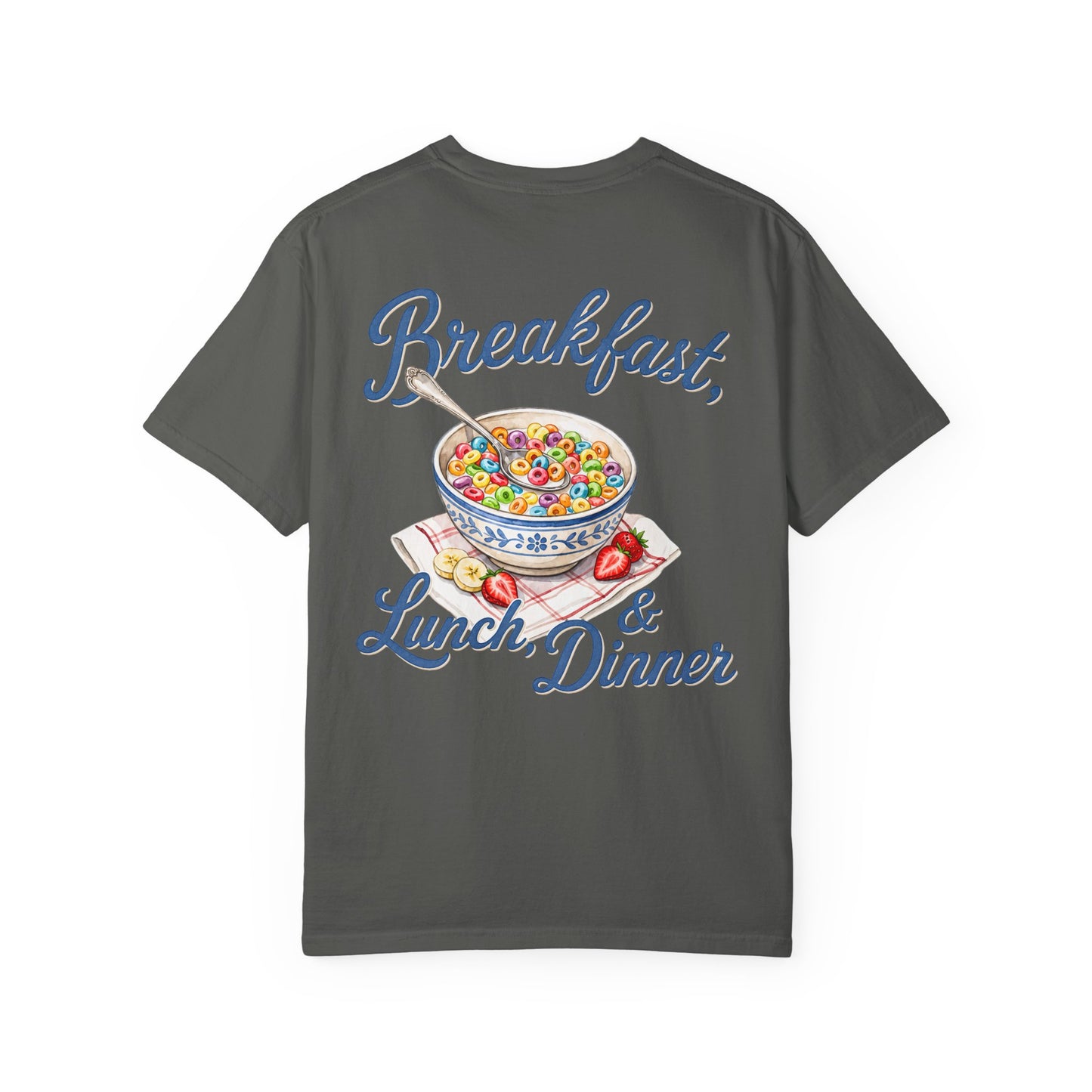 Cereal Bowl T‑Shirt – “Breakfast, Lunch & Dinner” Graphic Tee BACK PRINT