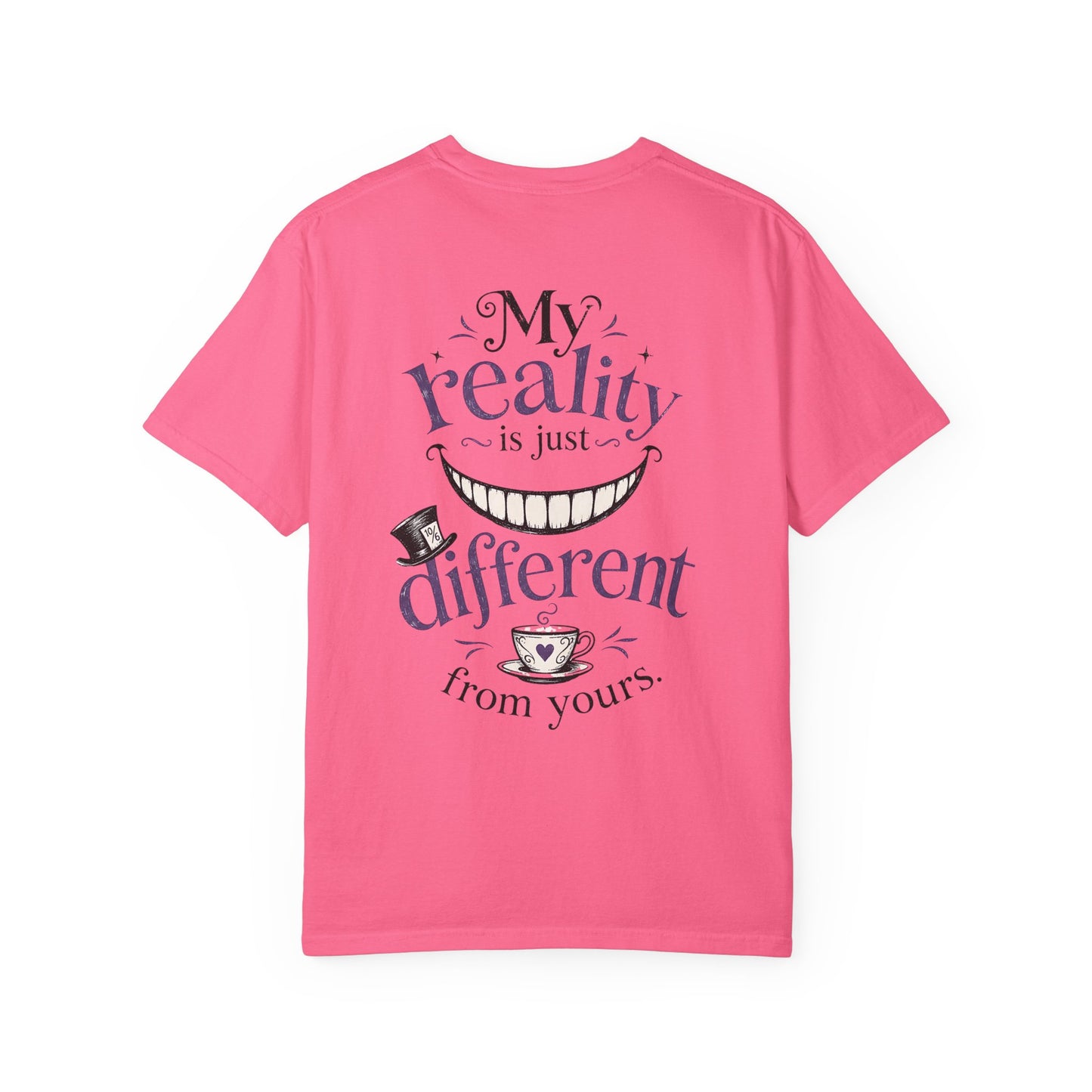 Alice in Wonderland "My Reality Is Just Different From Yours" Autism T-Shirt
