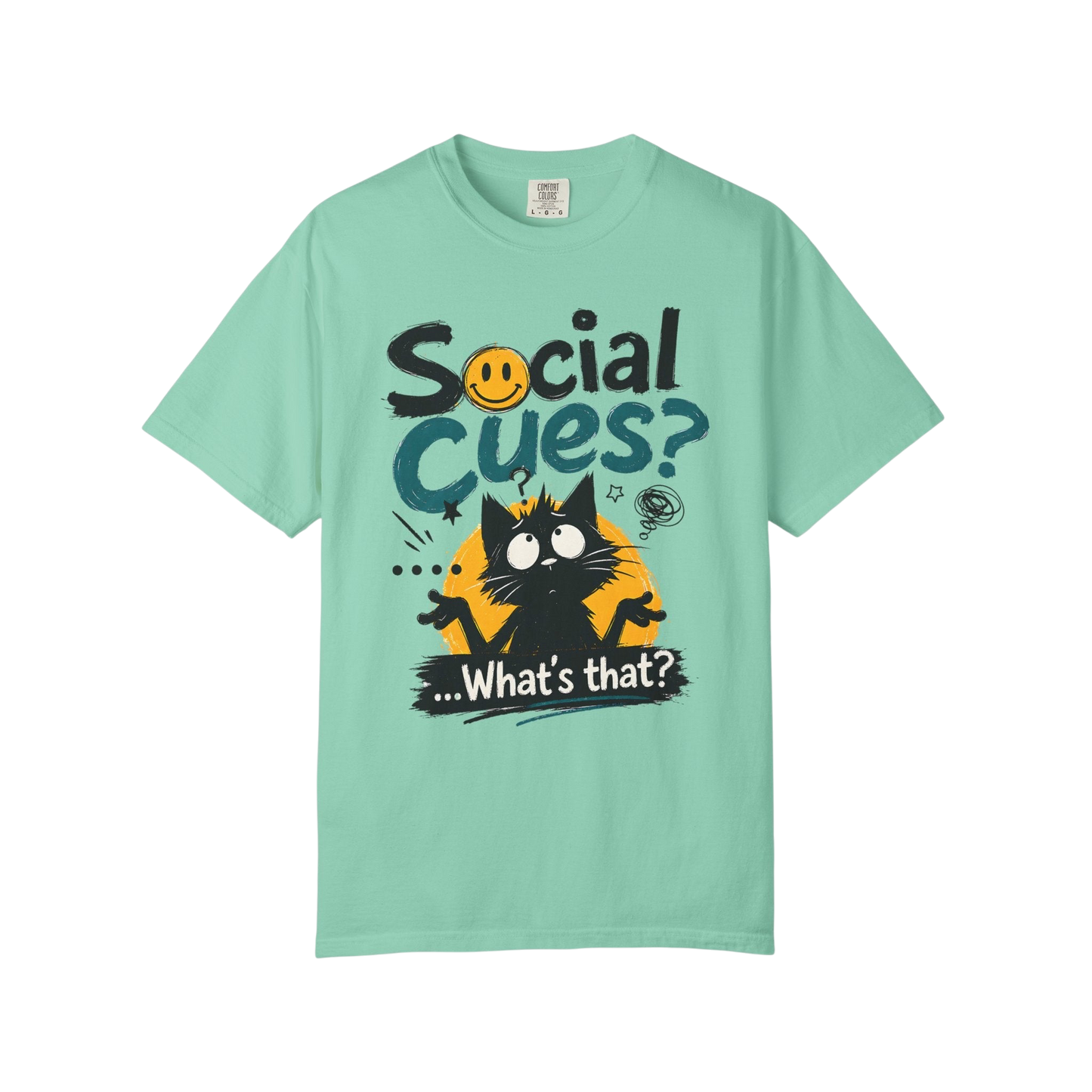 "Social Cues? ...What's That?" Cat Graphic T-Shirt