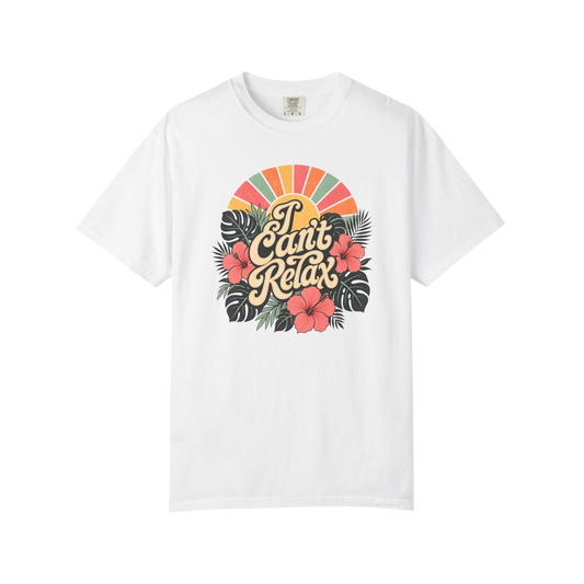 I Can't Relax Retro Floral T-Shirt — ADHD Funny Tropical Sunset Graphic Tee