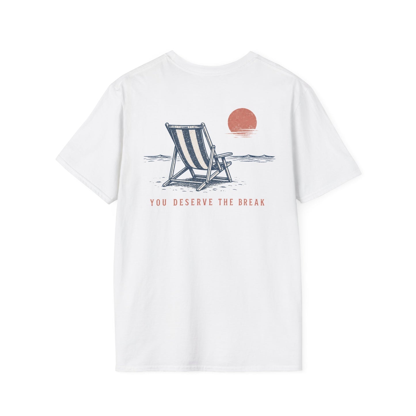 You Deserve The Break Sunset Beach Chair T-Shirt BACK PRINT