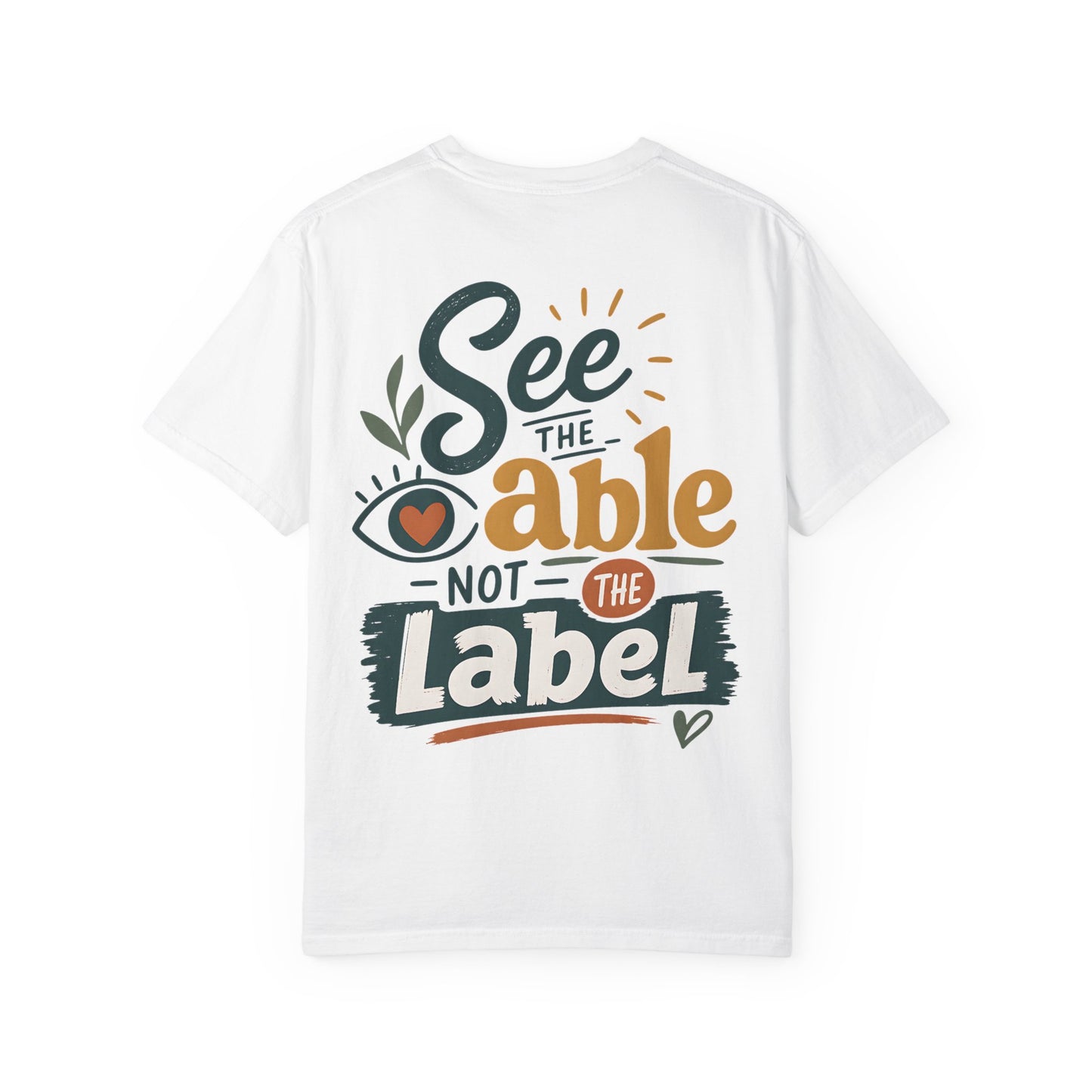 See the Able Not the Label T-Shirt — Disability Awareness Inspirational Tee