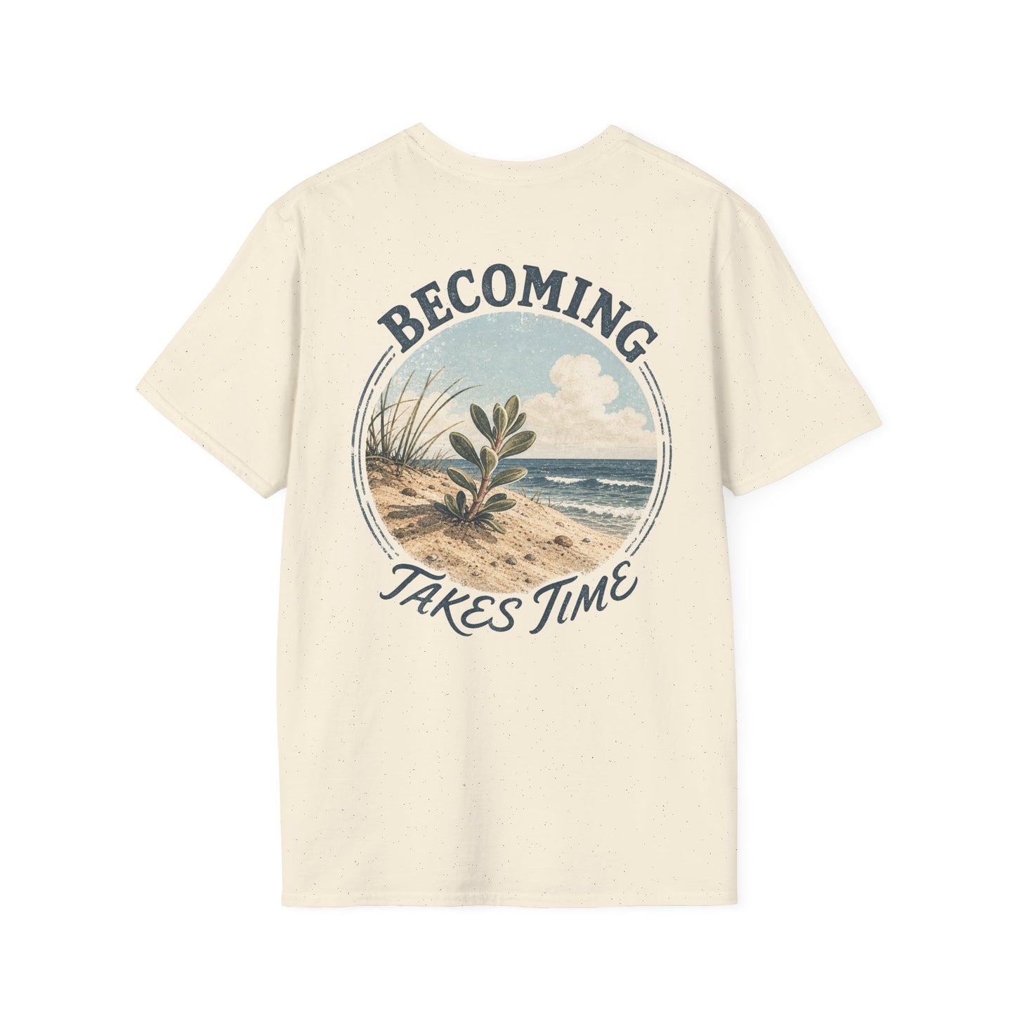 Becoming Takes Time T-Shirt — Vintage Coastal Plant Illustration