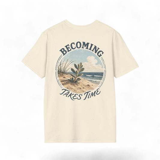 Becoming Takes Time T-Shirt — Vintage Coastal Plant Illustration
