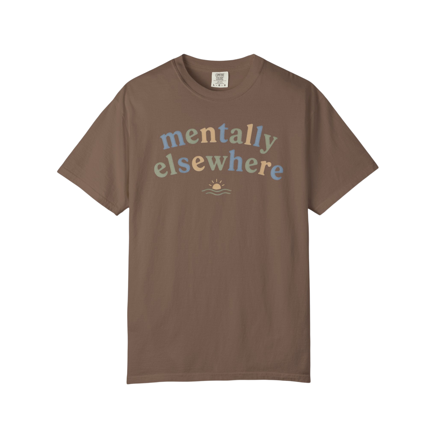 Mentally Elsewhere T-Shirt — Relaxed Vacation Vibe Tee